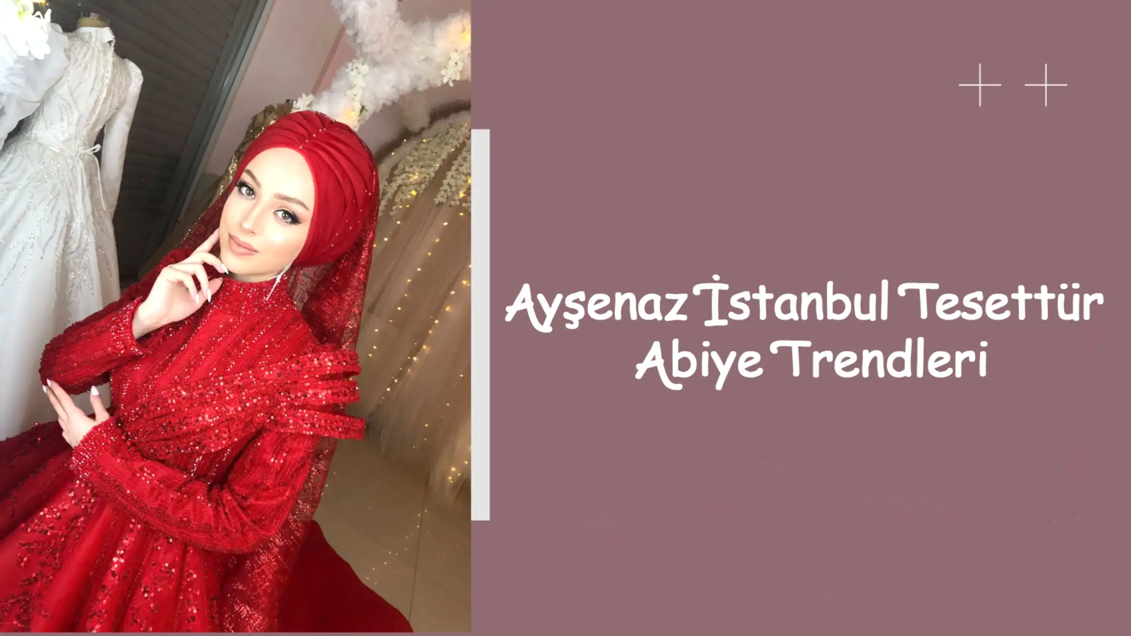 Ayşenaz İstanbul Tesettür Abiye Trendleri