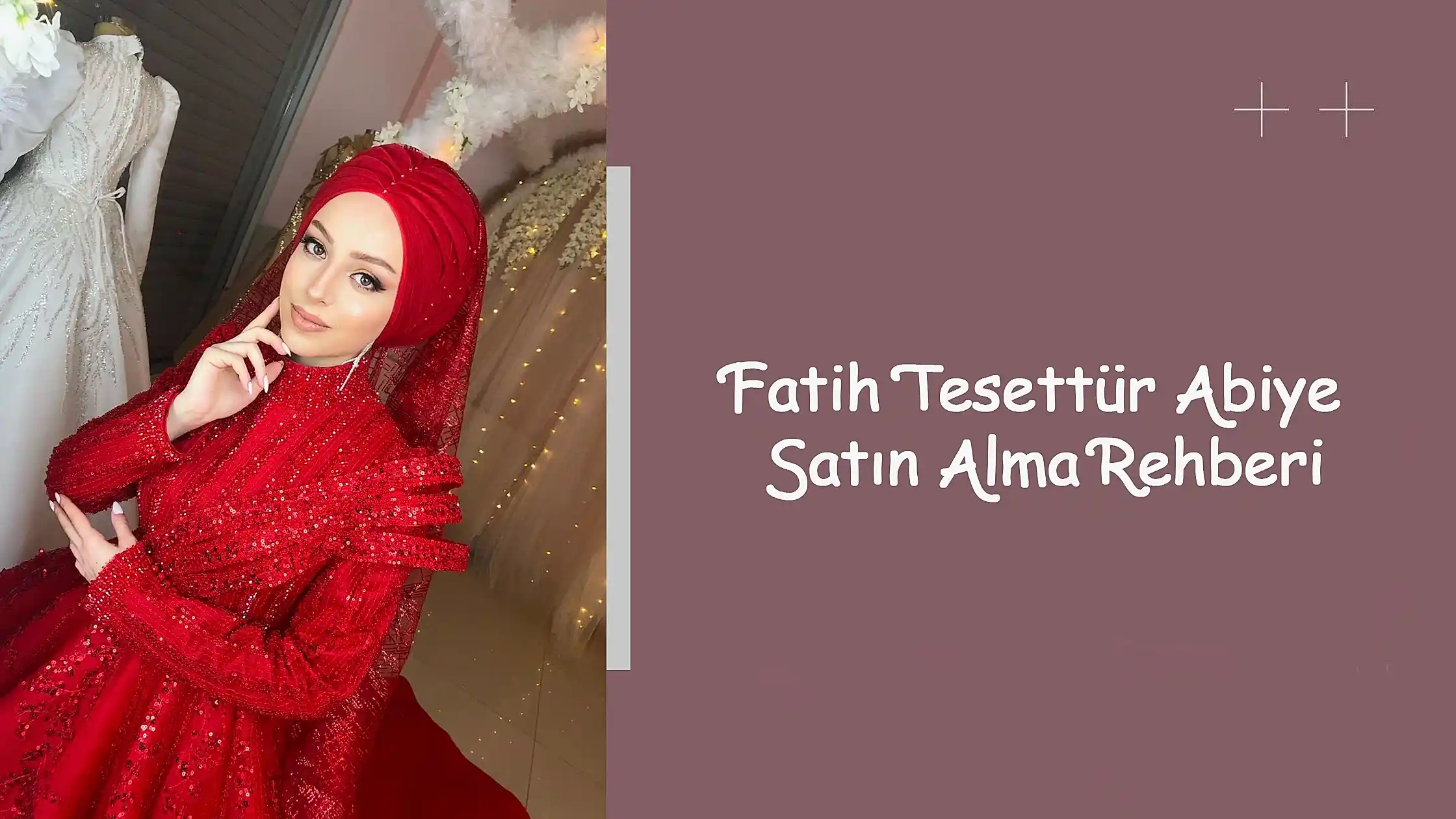 Fatih Tesettür Abiye Satın Alma Rehberi