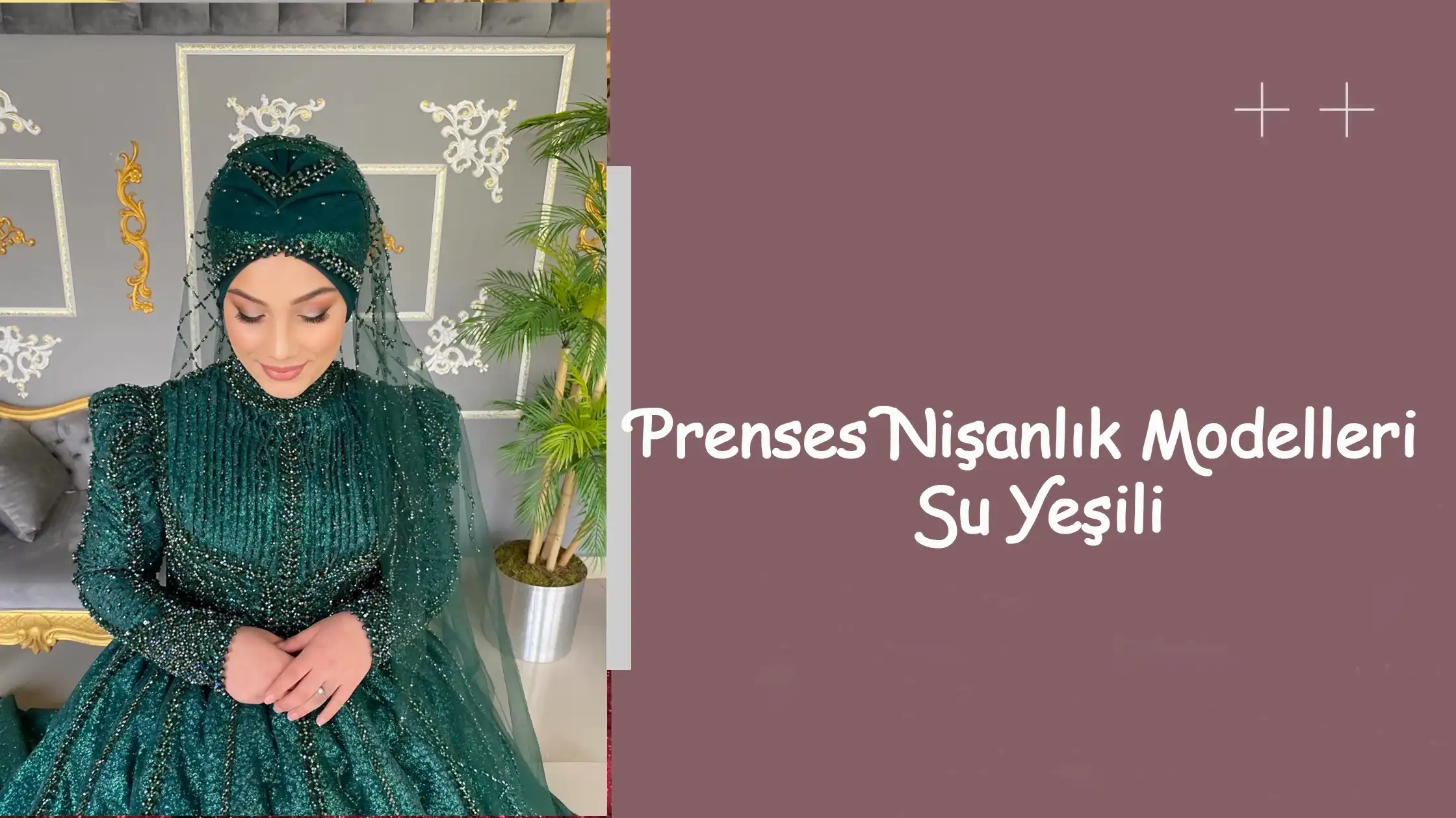 Prenses Nişanlık Modelleri Su Yeşili
