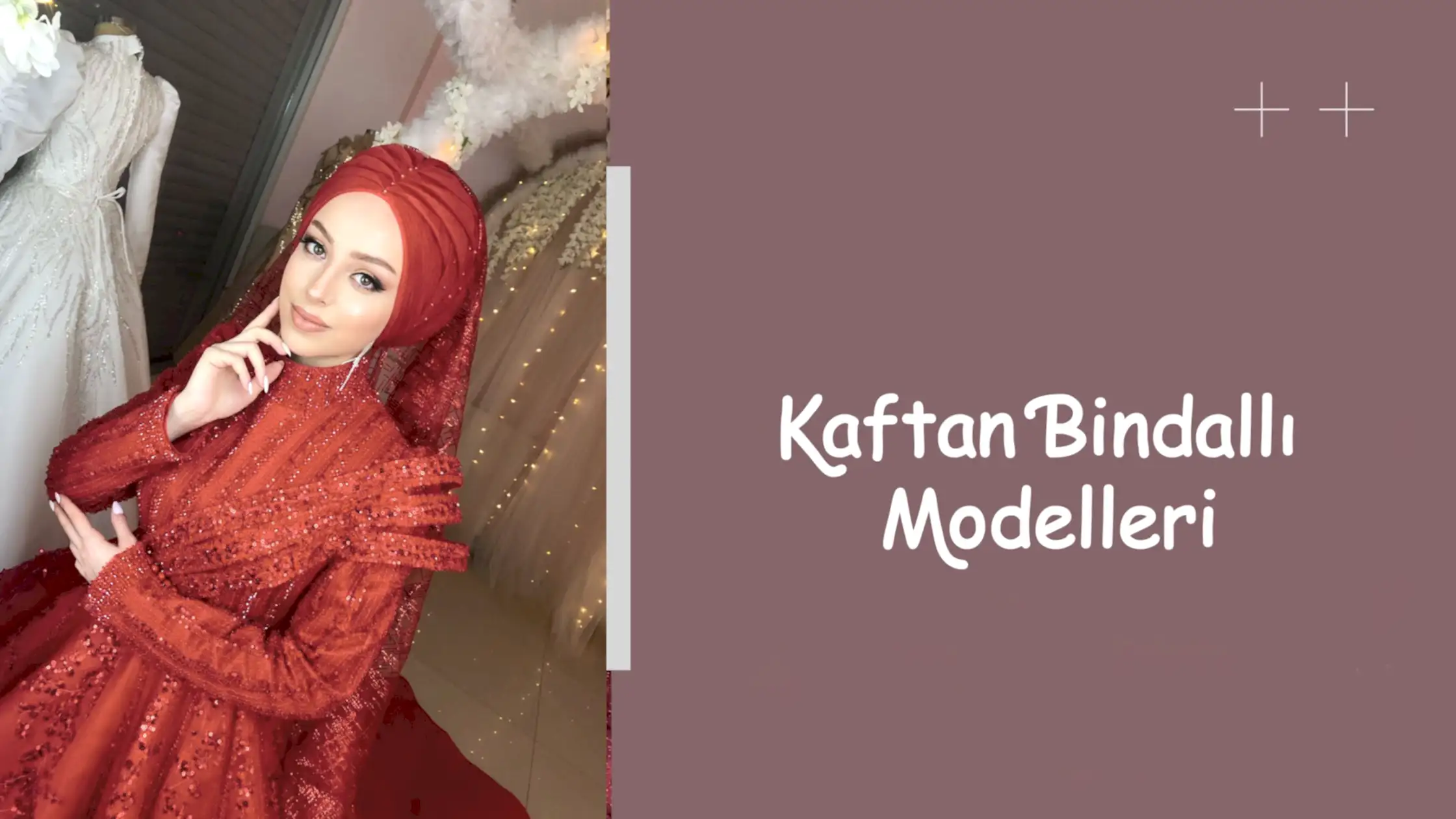 Kaftan Bindallı Modelleri