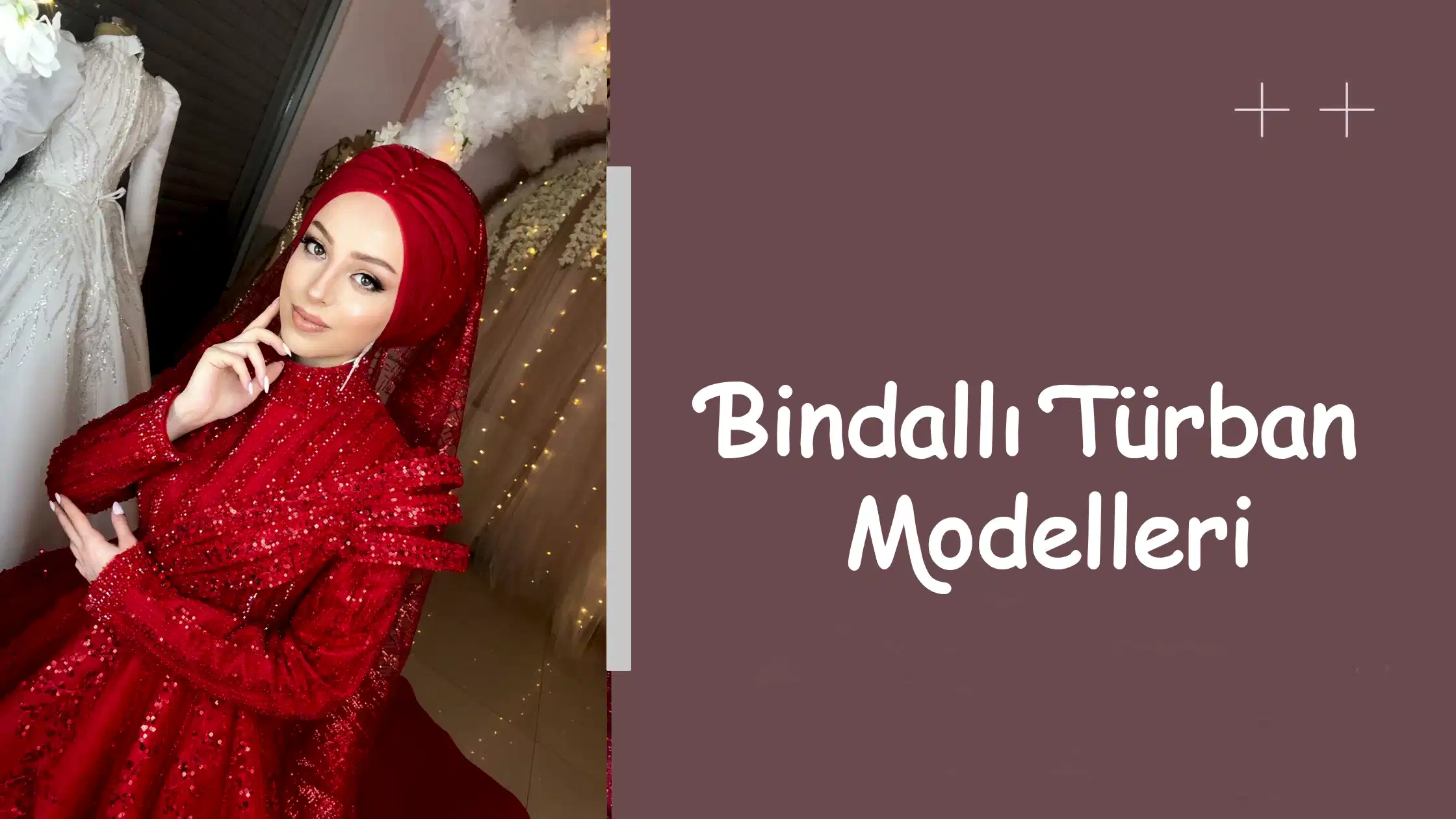 Bindallı Türban Modelleri