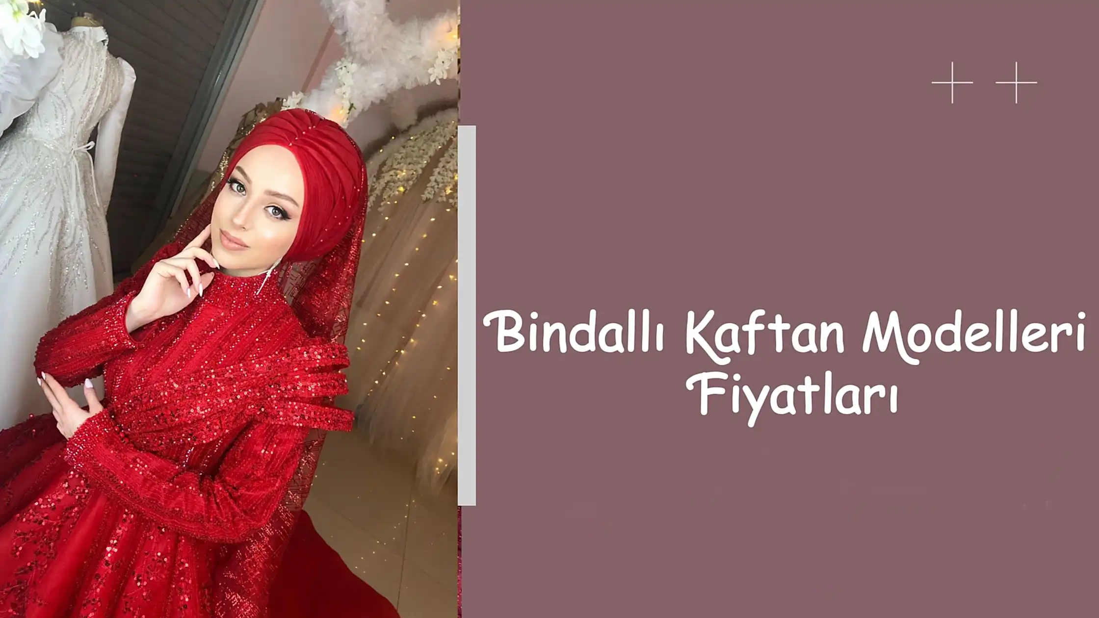 Bindallı Kaftan Modelleri Fiyatları