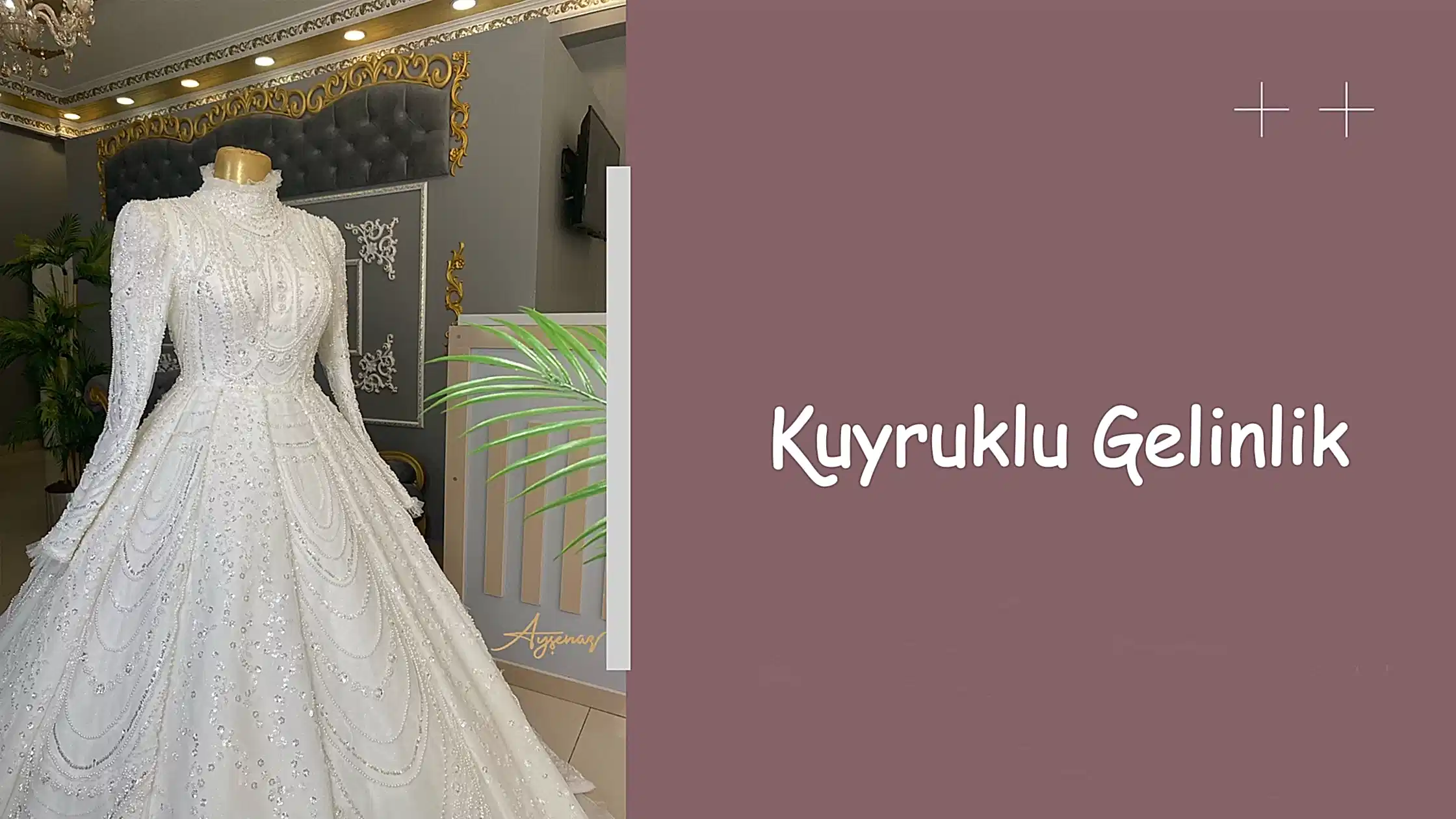 Kuyruklu Gelinlik