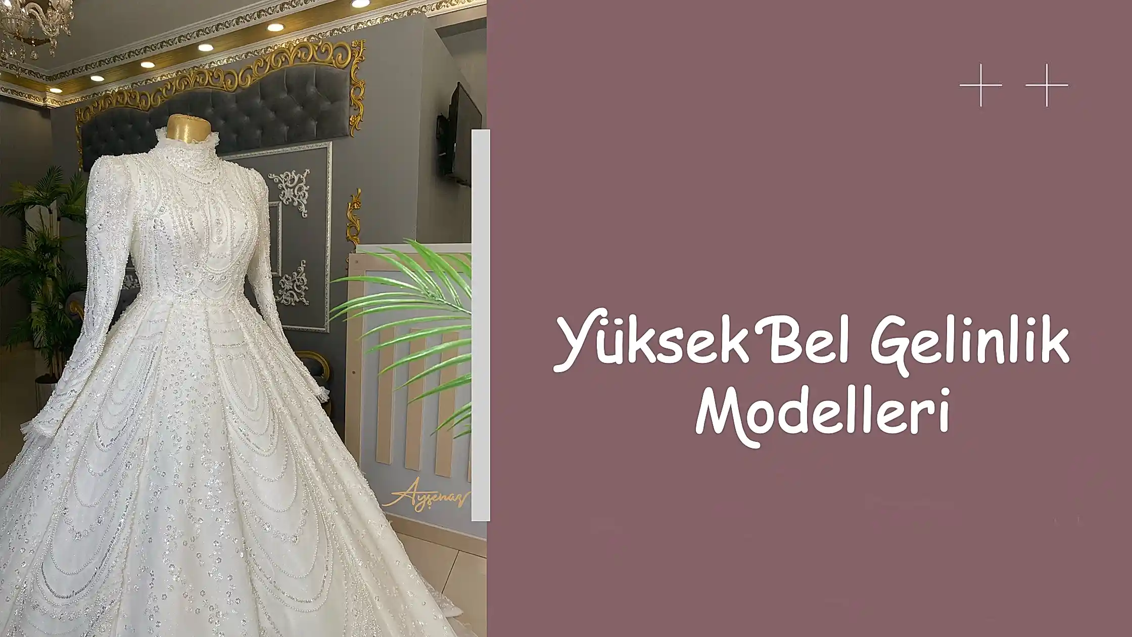 Yüksek Bel Gelinlik Modelleri