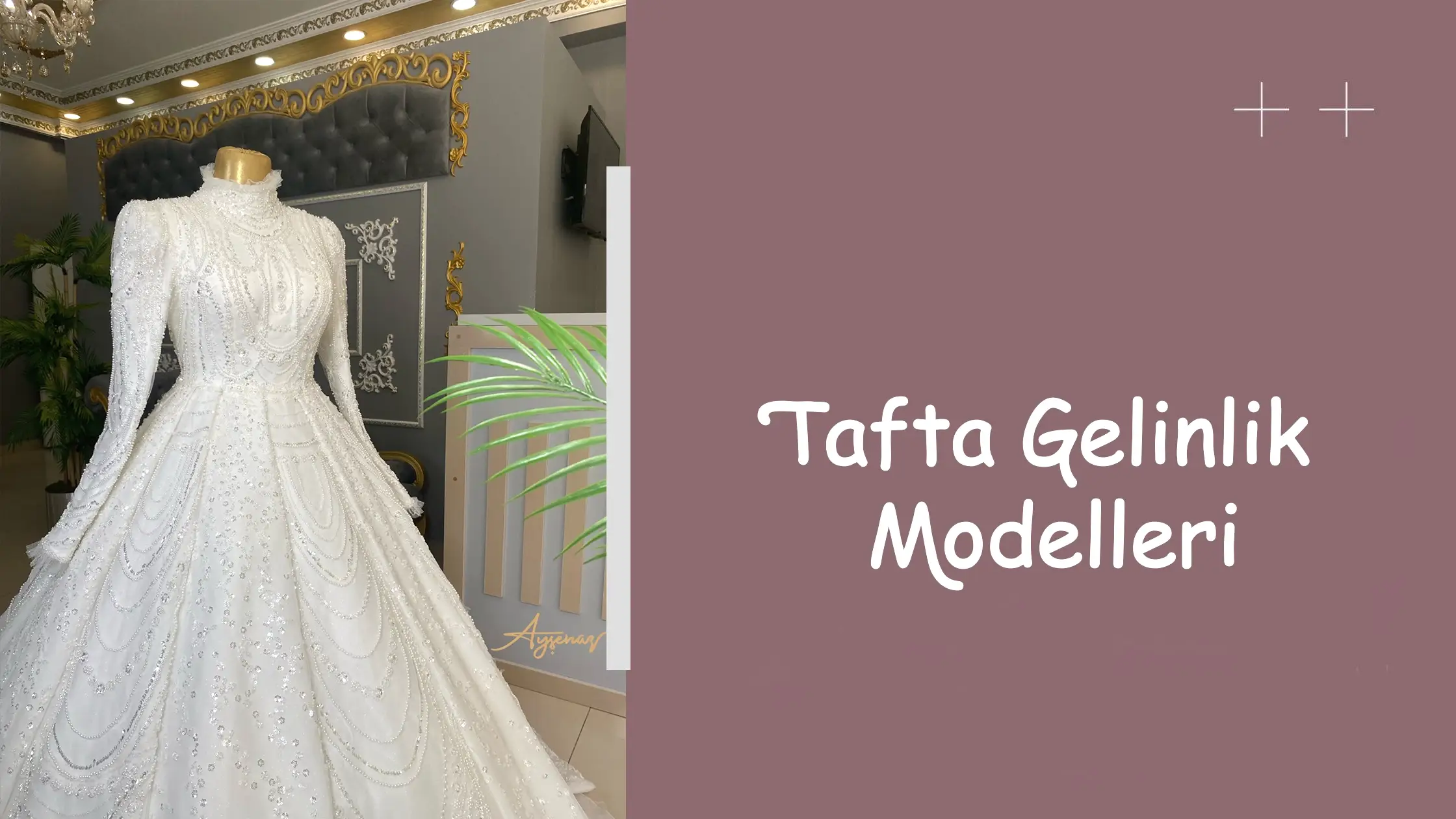 Tafta Gelinlik Modelleri