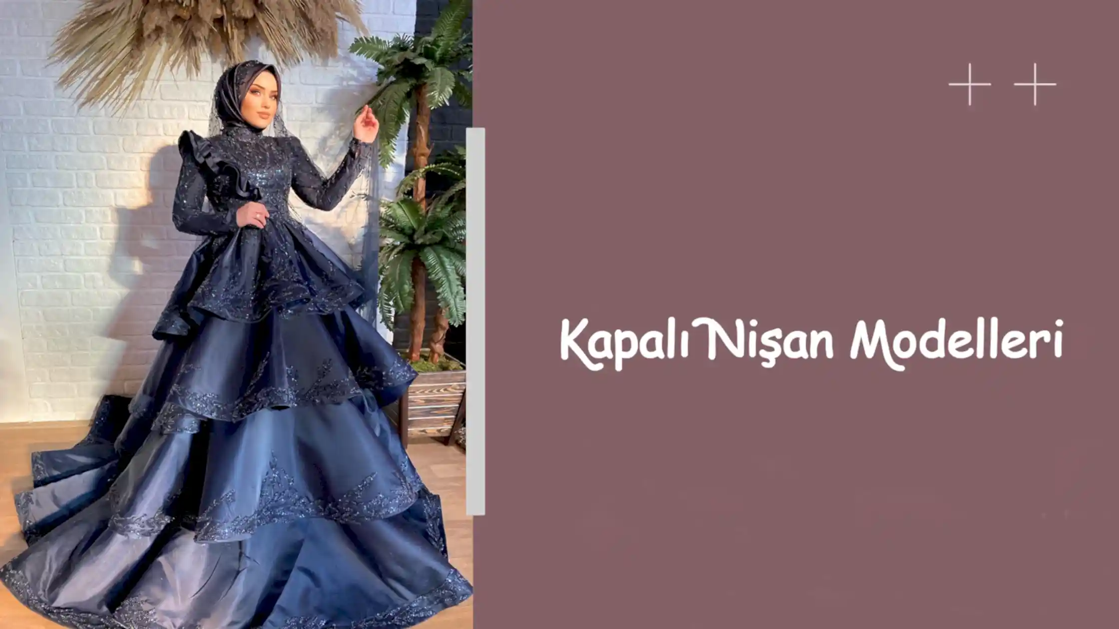 Kapalı Nişan Modelleri