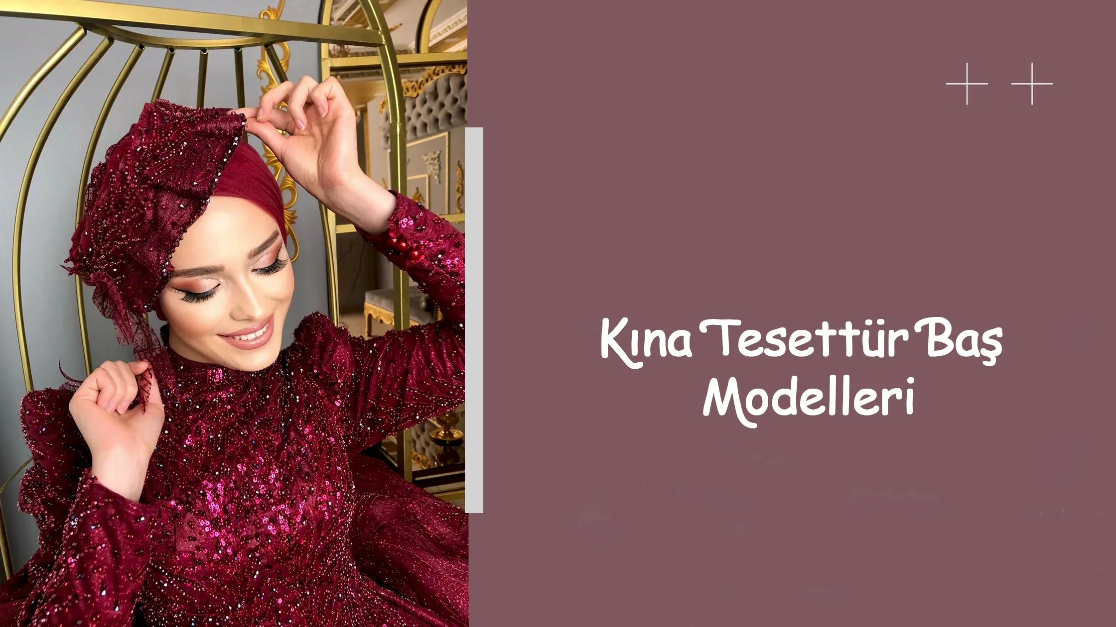 Kına Tesettür Baş Modelleri