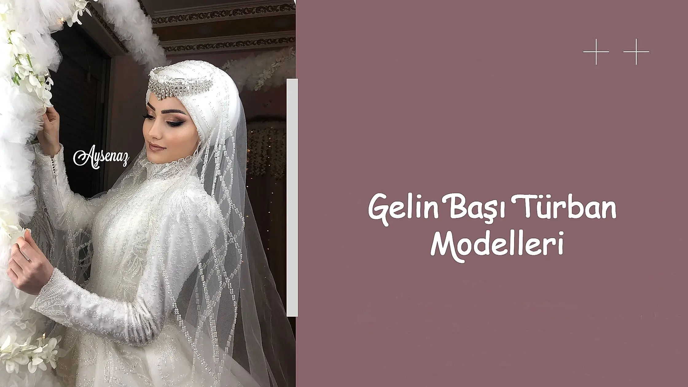 Gelin Başı Türban Modelleri