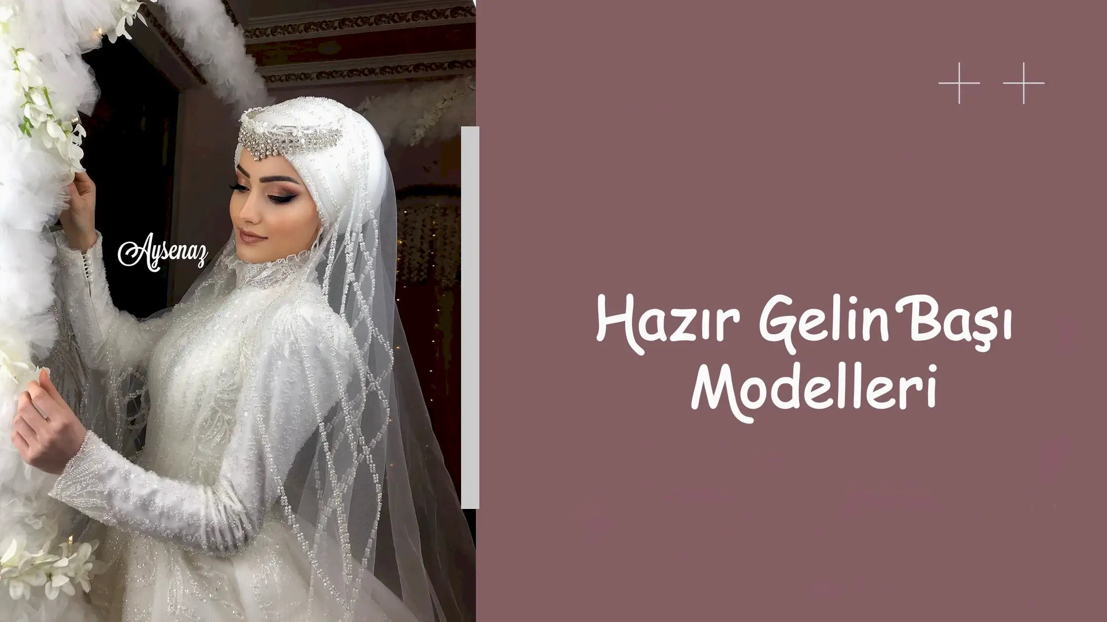 Hazır Gelin Başı Modelleri