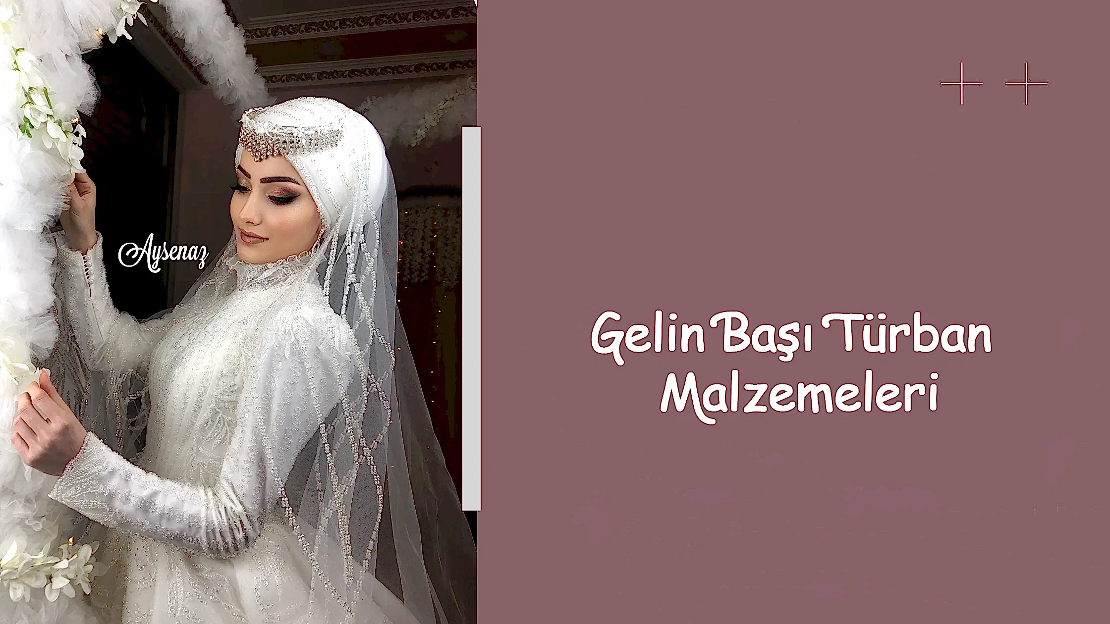 Gelin Başı Türban Malzemeleri