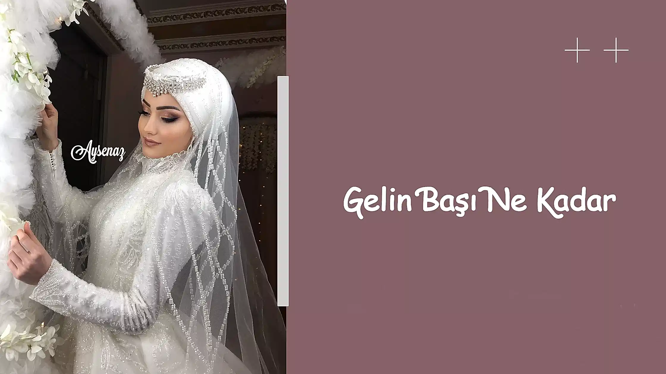 Gelin Başı Ne Kadar