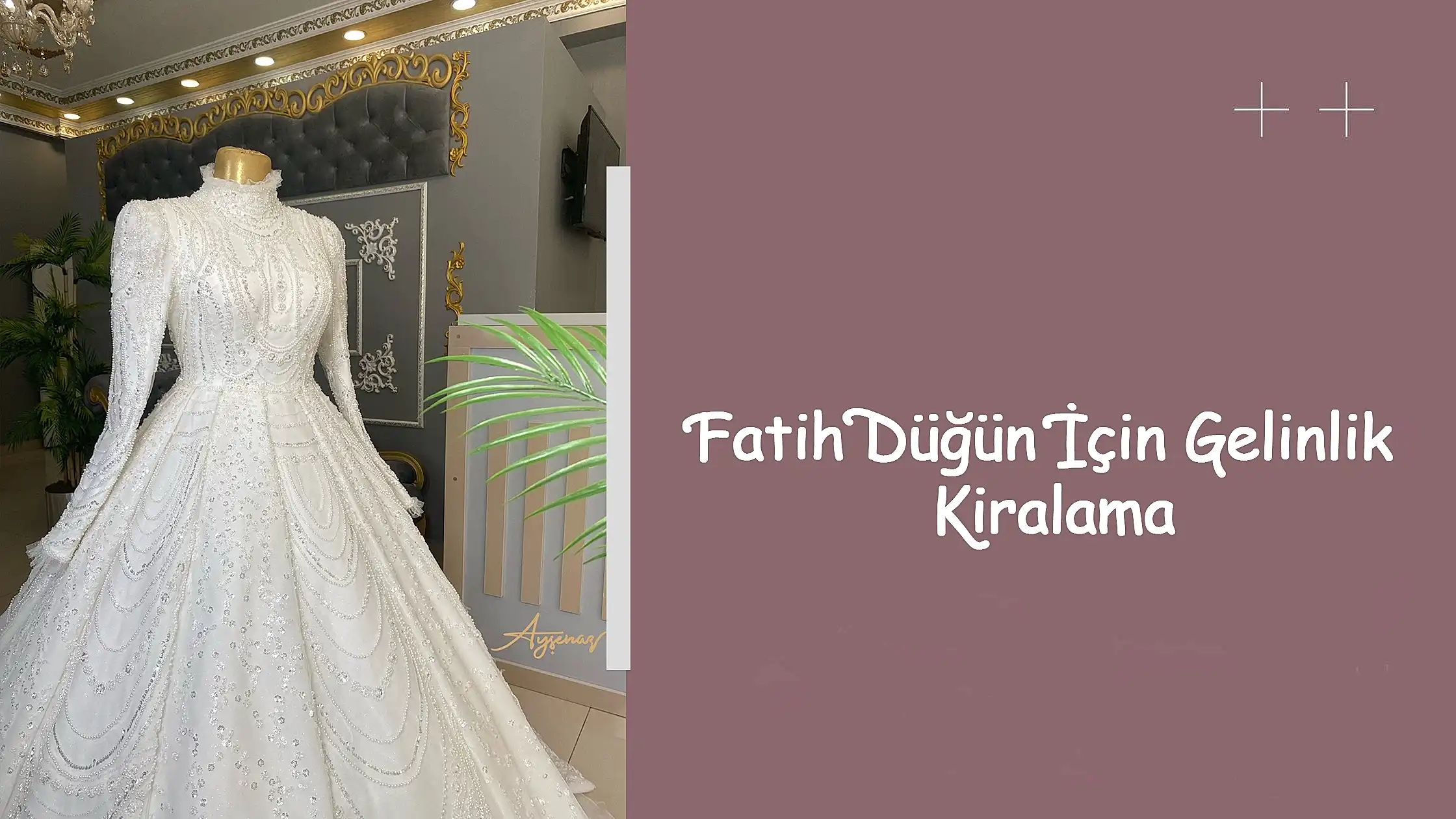 Fatih Düğün İçin Gelinlik Kiralama