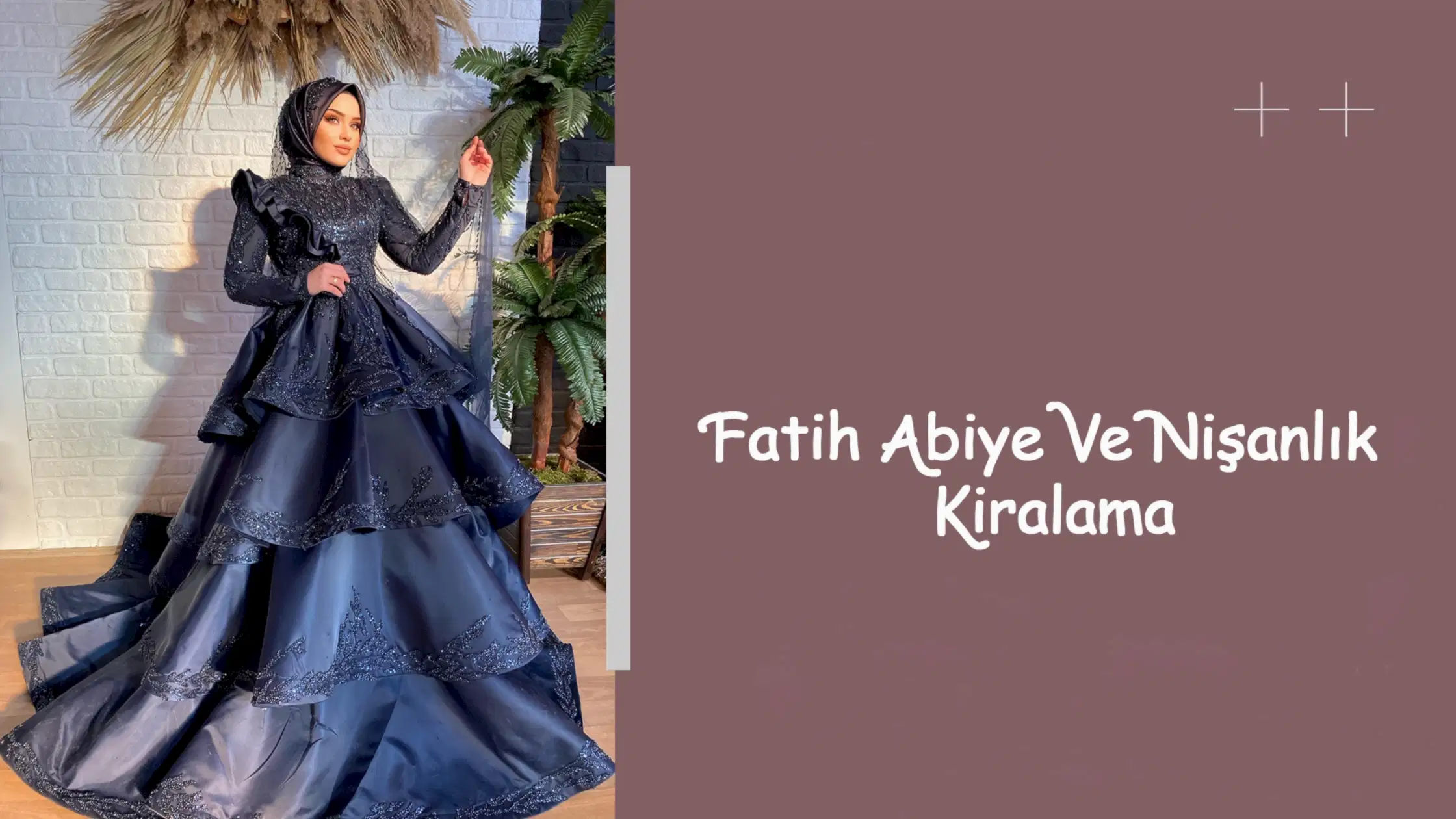 Fatih Abiye Ve Nişanlık Kiralama