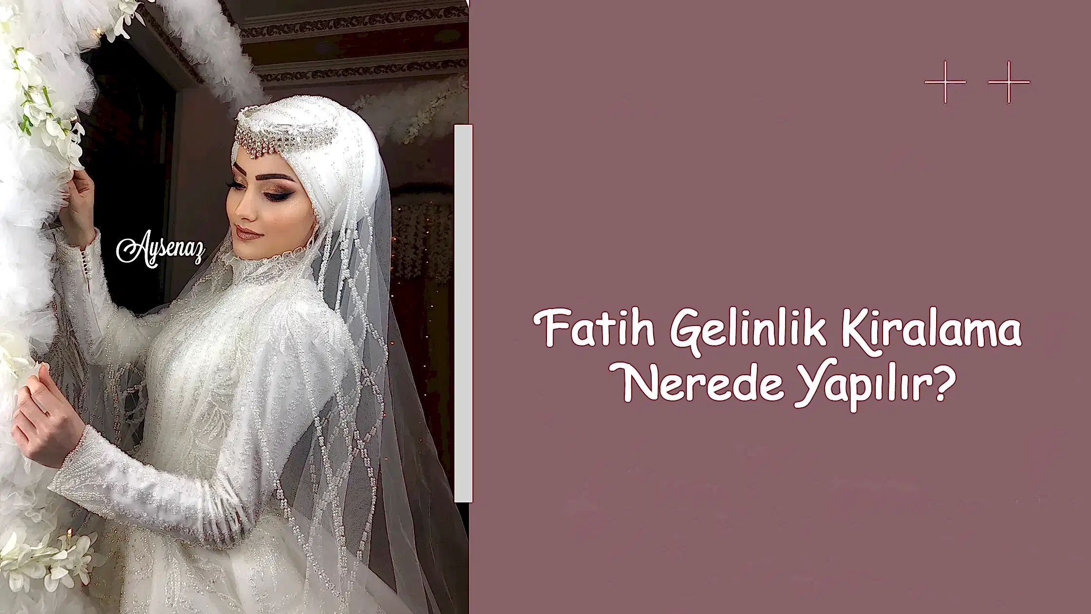 Fatih Gelinlik Kiralama Nerede Yapılır?