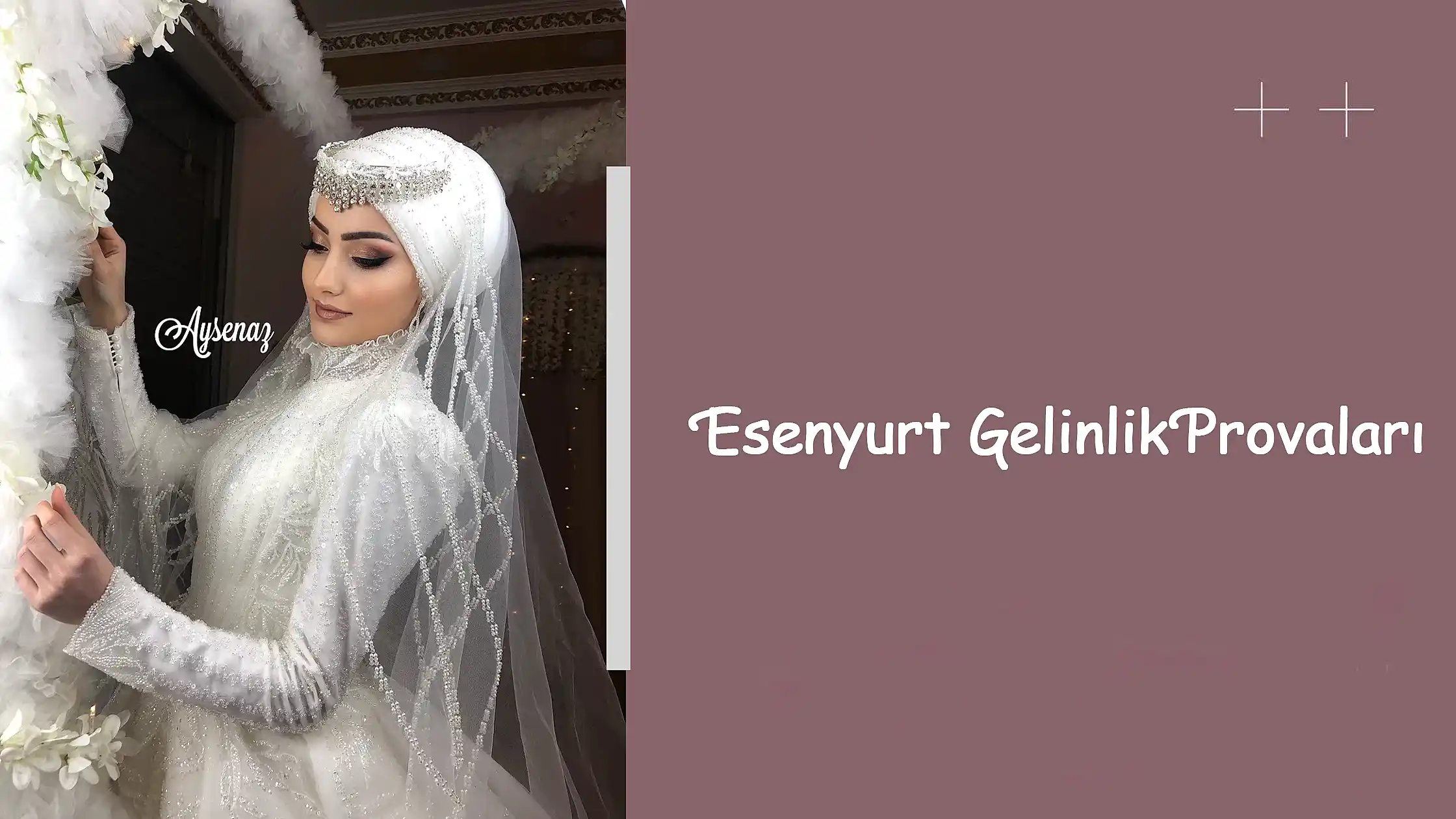 Esenyurt Gelinlik Provaları