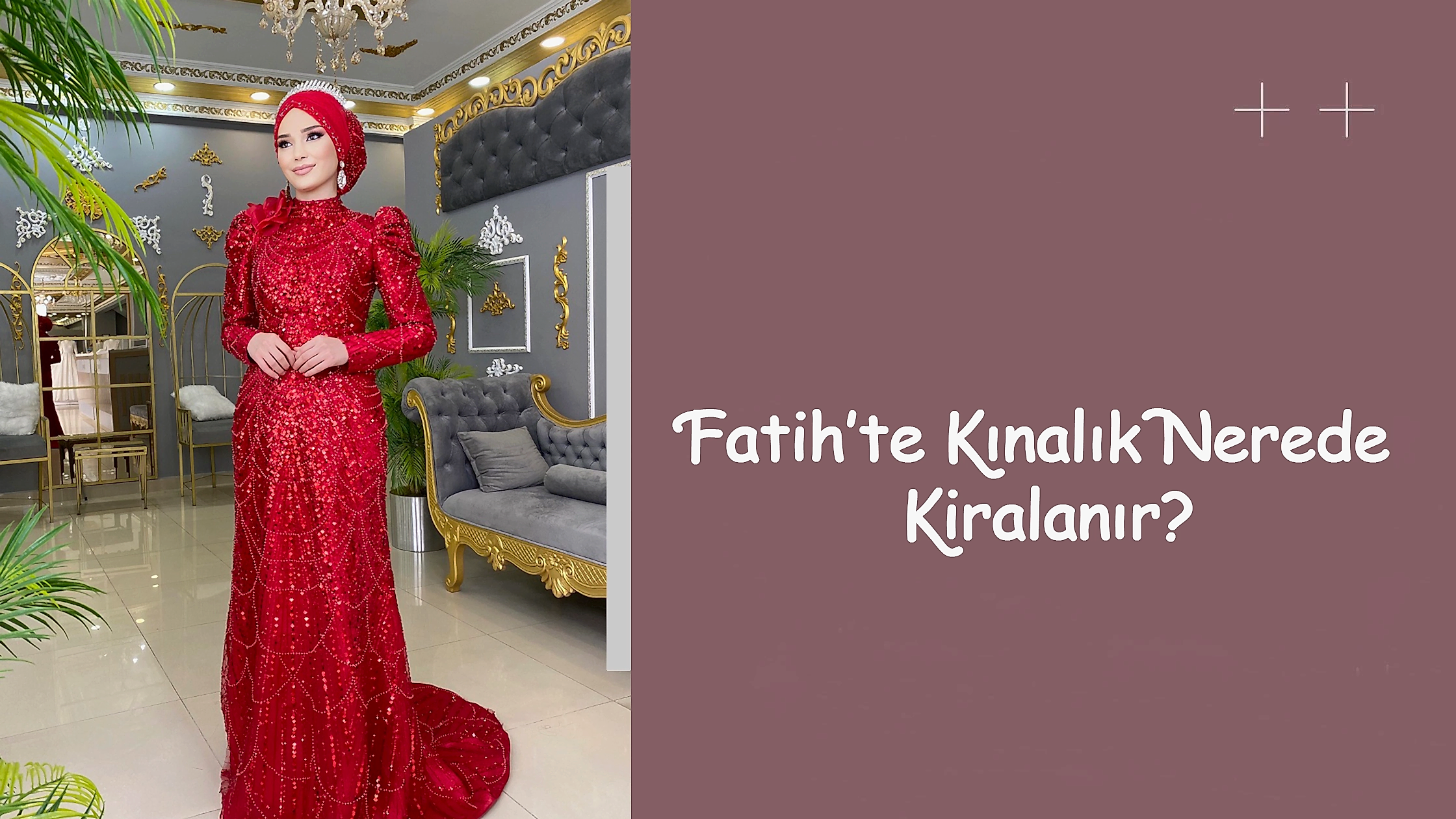 Fatih’te Kınalık Nerede Kiralanır?