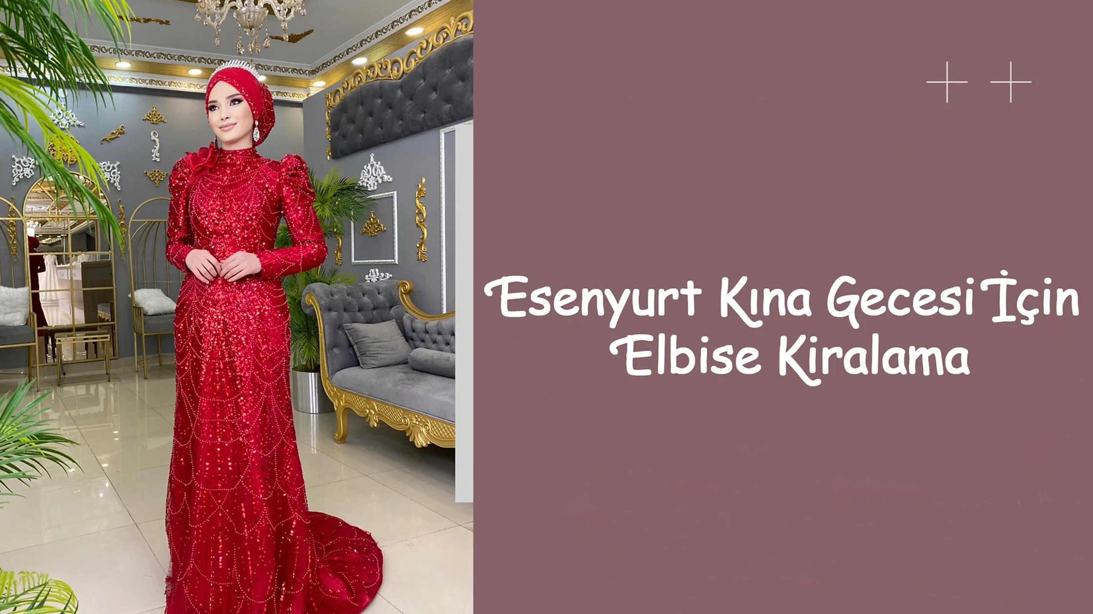 Esenyurt Kına Gecesi İçin Elbise Kiralama
