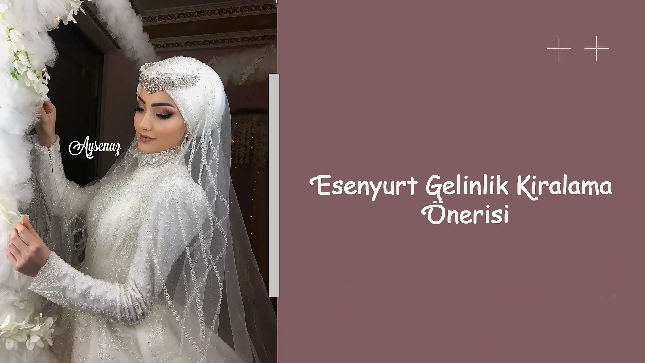 Esenyurt Gelinlik Kiralama Önerisi