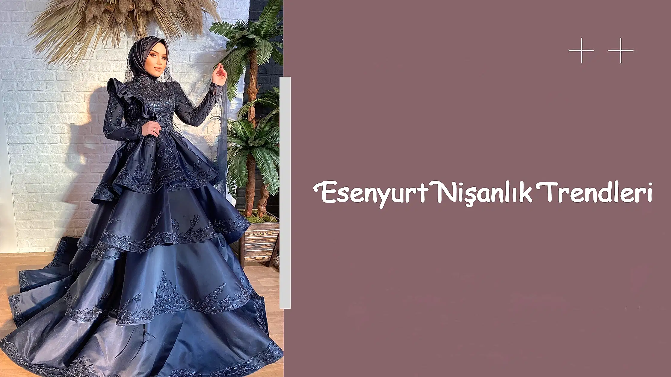 Esenyurt Nişanlık Trendleri