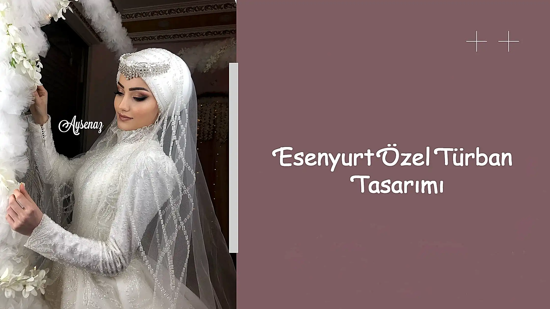 Esenyurt Özel Türban Tasarımı