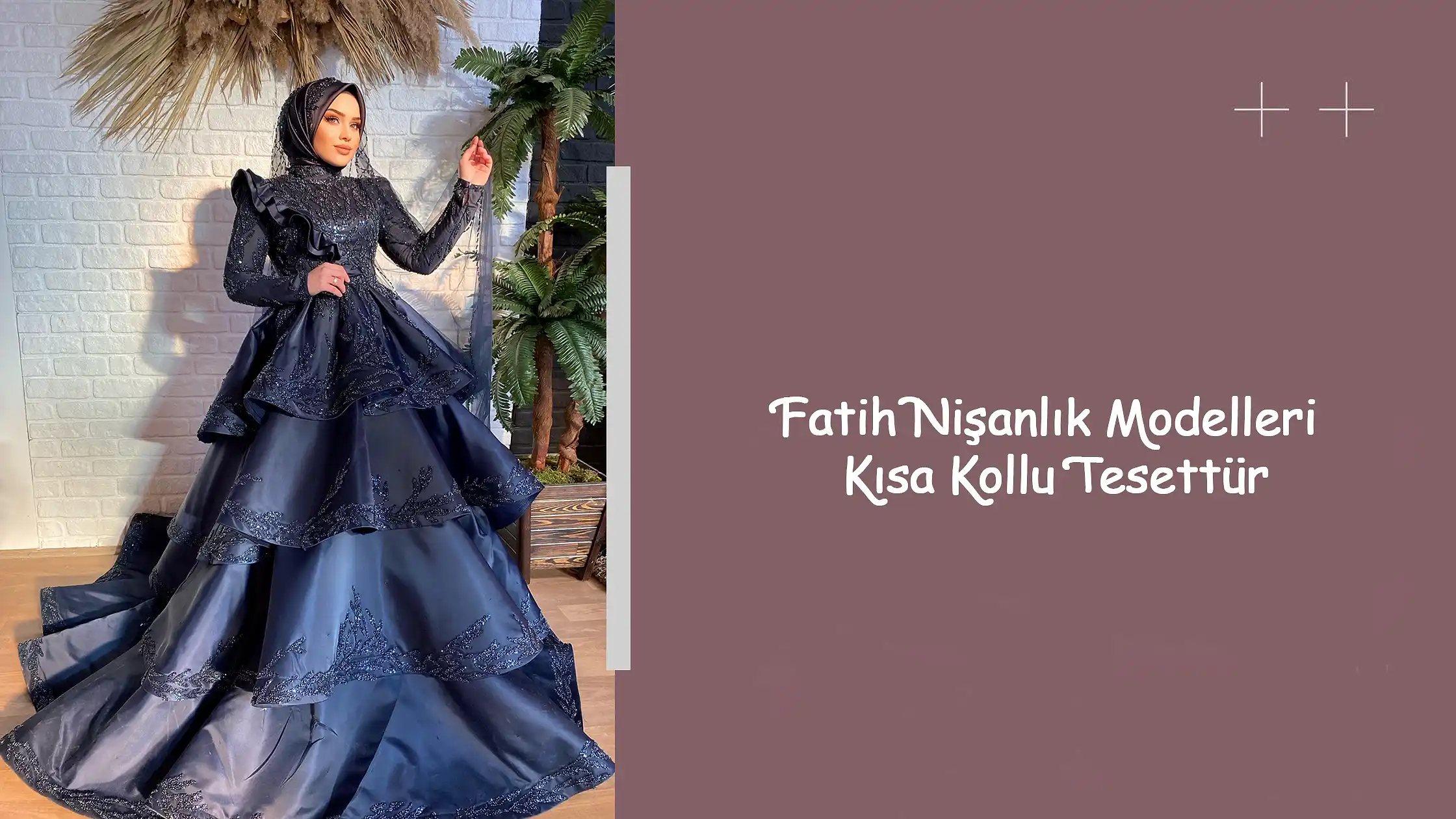Fatih Nişanlık Modelleri Kısa Kollu Tesettür