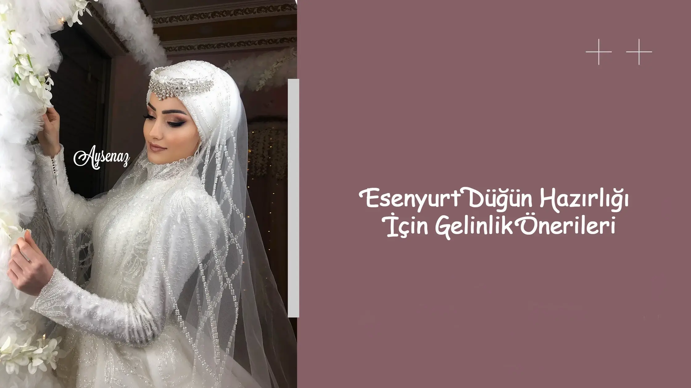 Esenyurt Düğün Hazırlığı İçin Gelinlik Önerileri