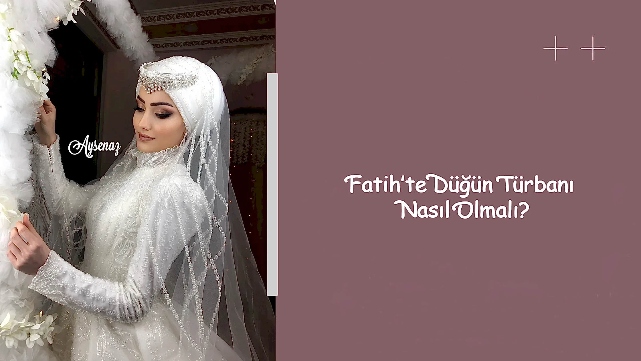 Fatih’te Düğün Türbanı Nasıl Olmalı?