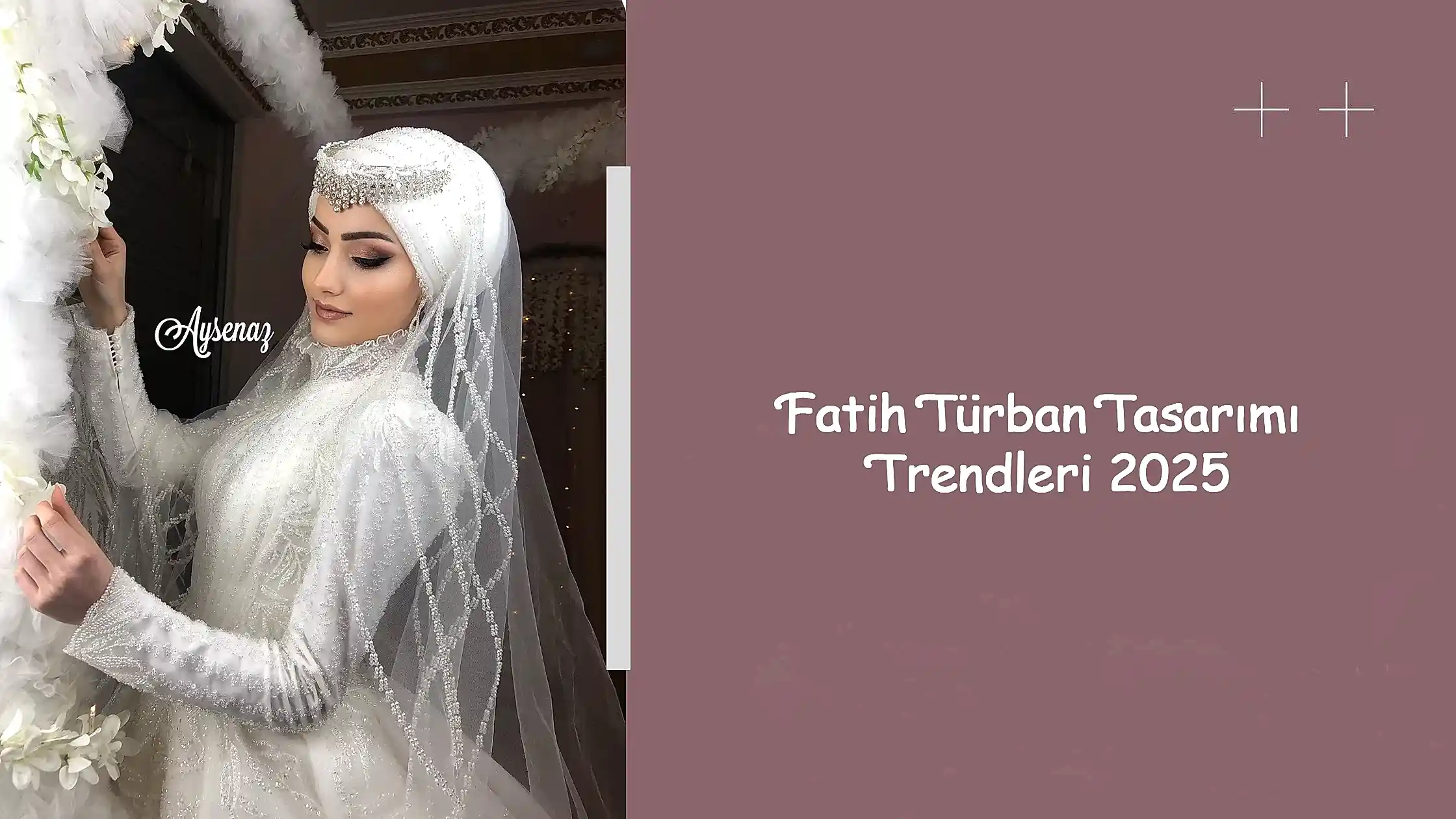 Fatih Türban Tasarımı Trendleri 2025