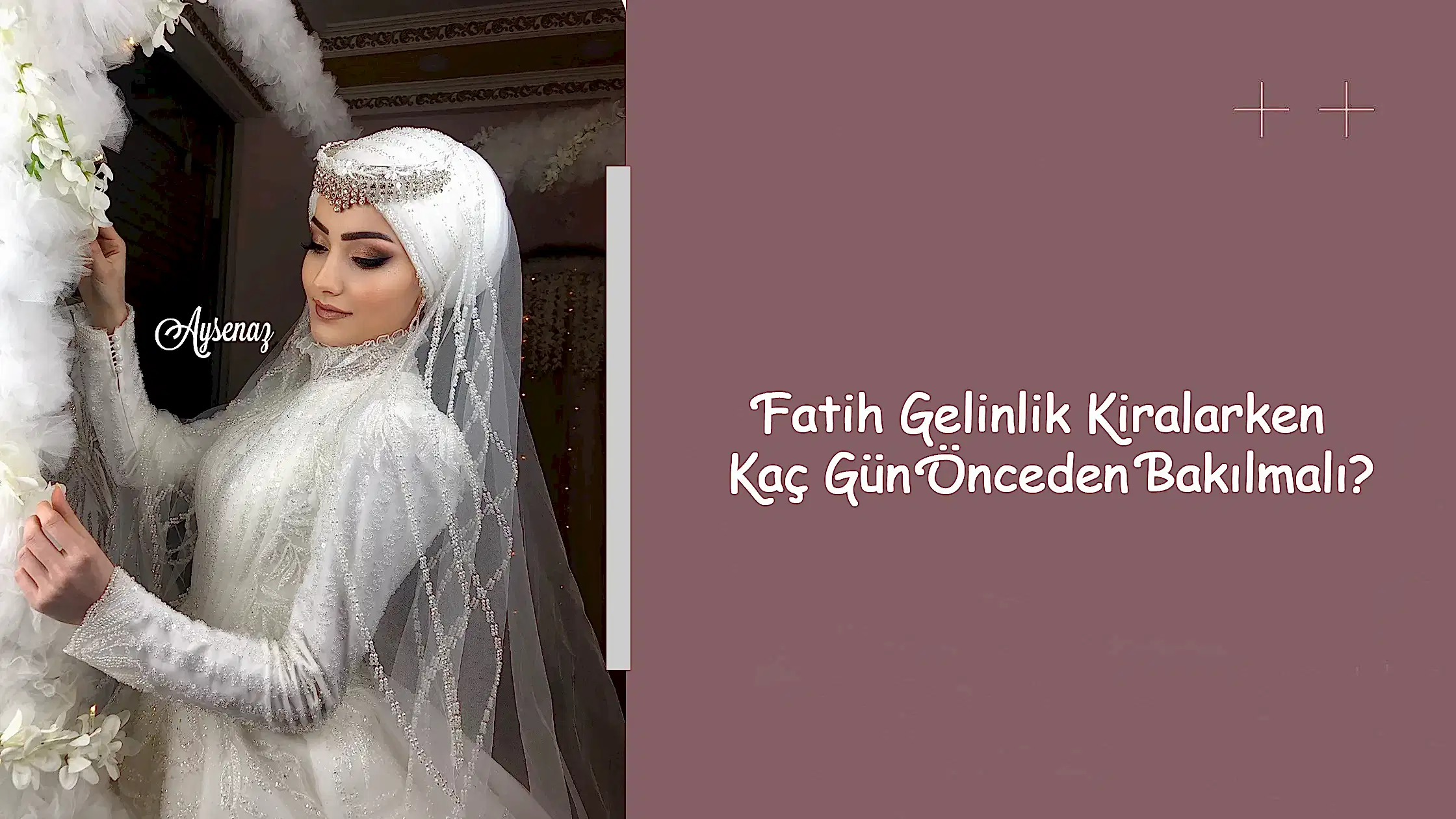 Fatih Gelinlik Kiralarken Kaç Gün Önceden Bakılmalı?