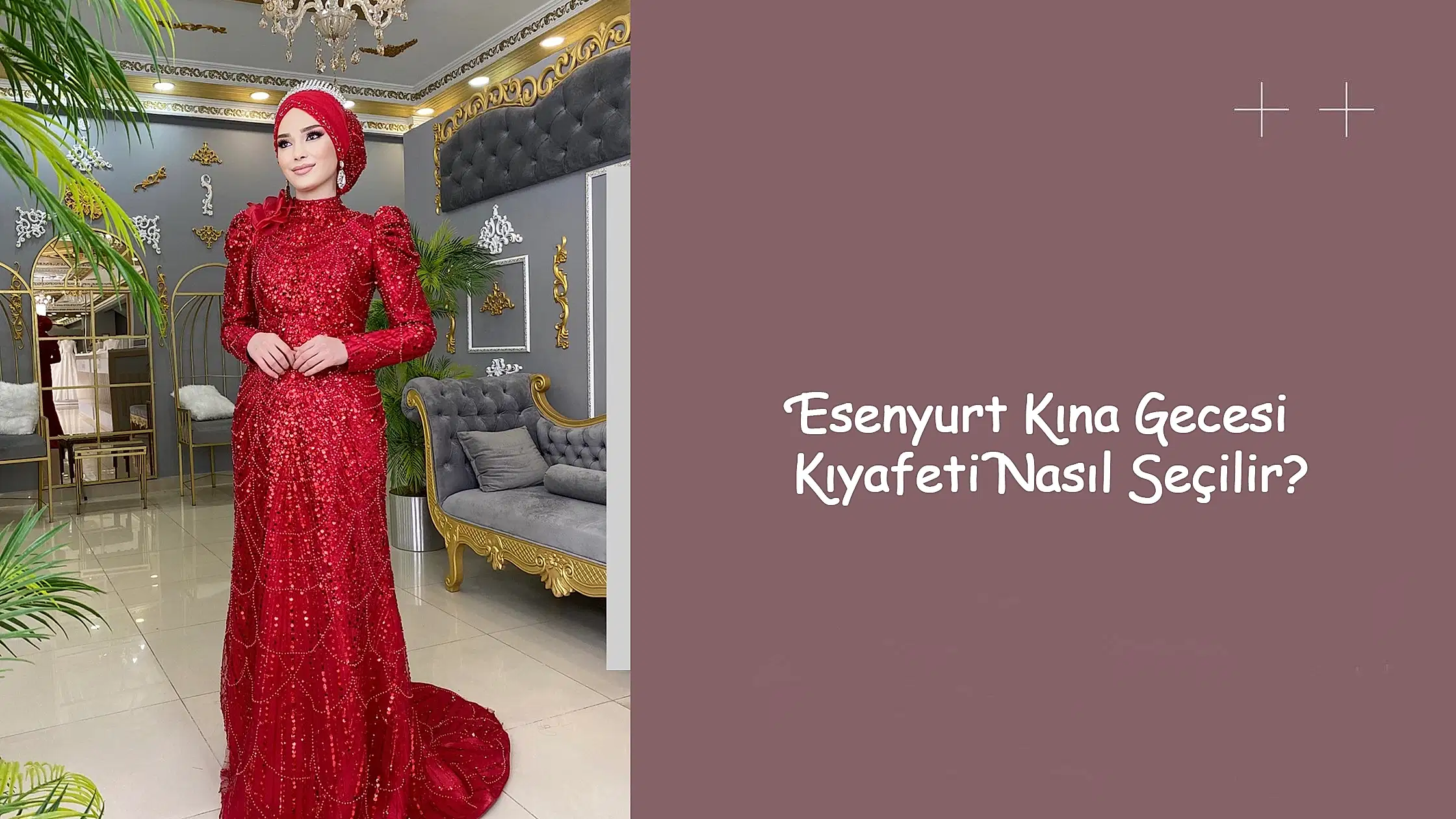 Esenyurt Kına Gecesi Kıyafeti Nasıl Seçilir?