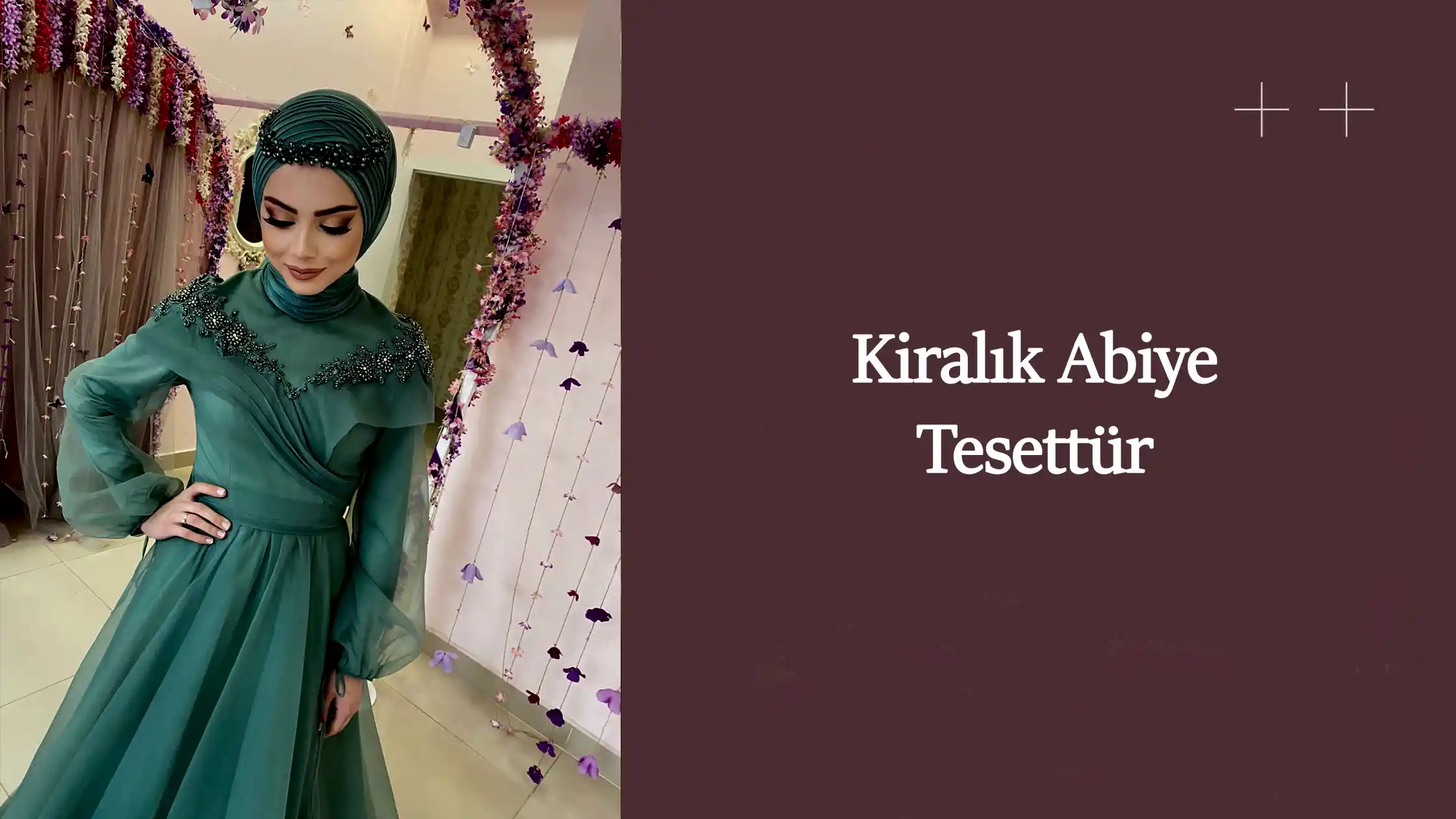 Kiralık abiye tesettür