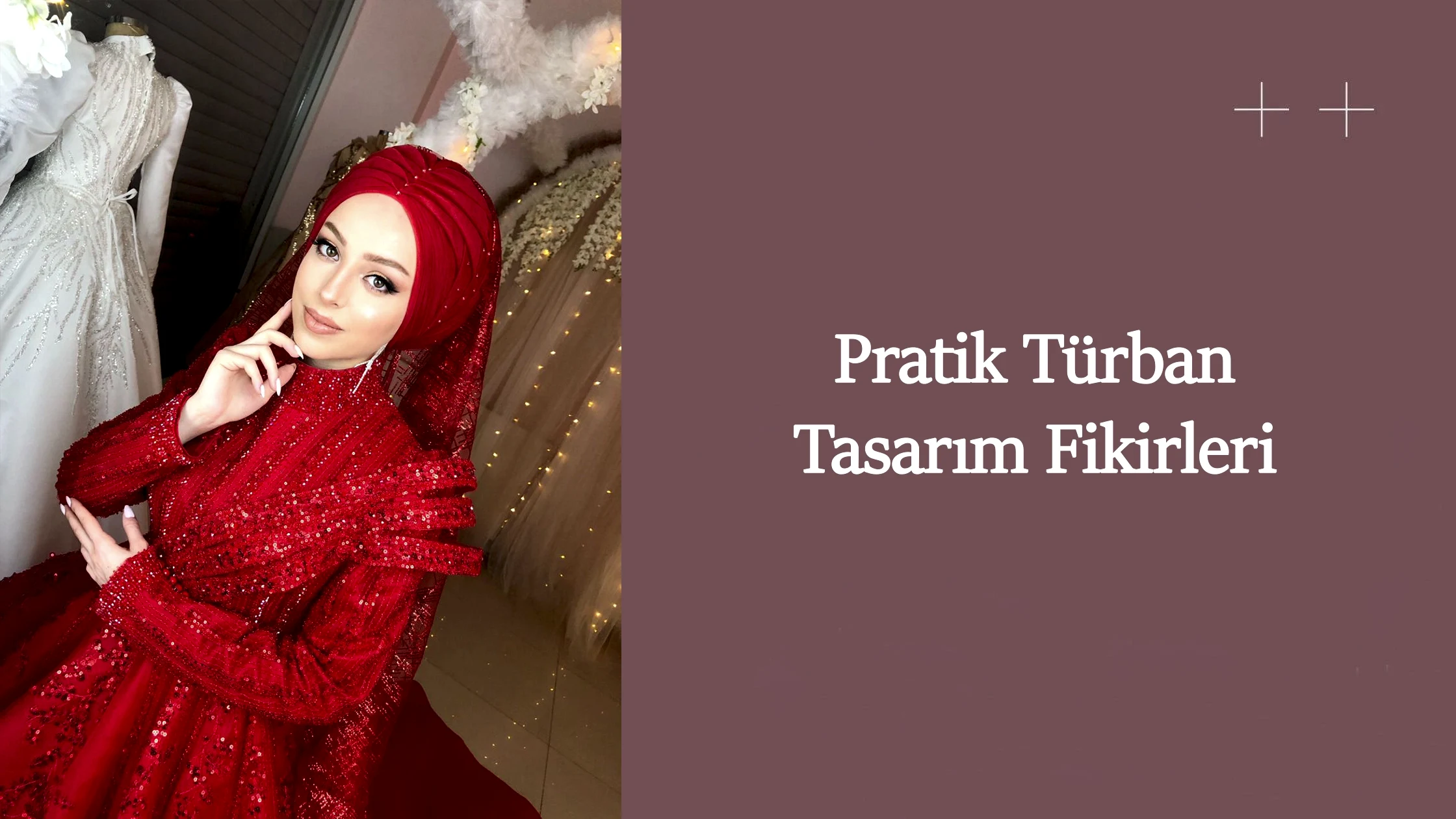 Pratik türban tasarım fikirleri