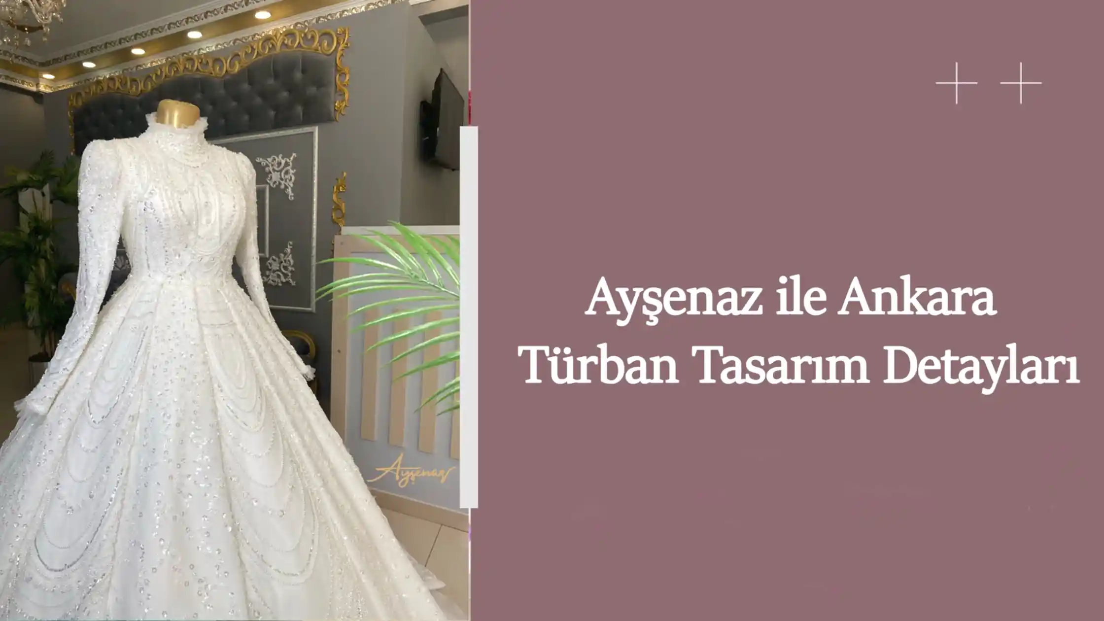 Ayşenaz ile Ankara Türban Tasarım Detayları