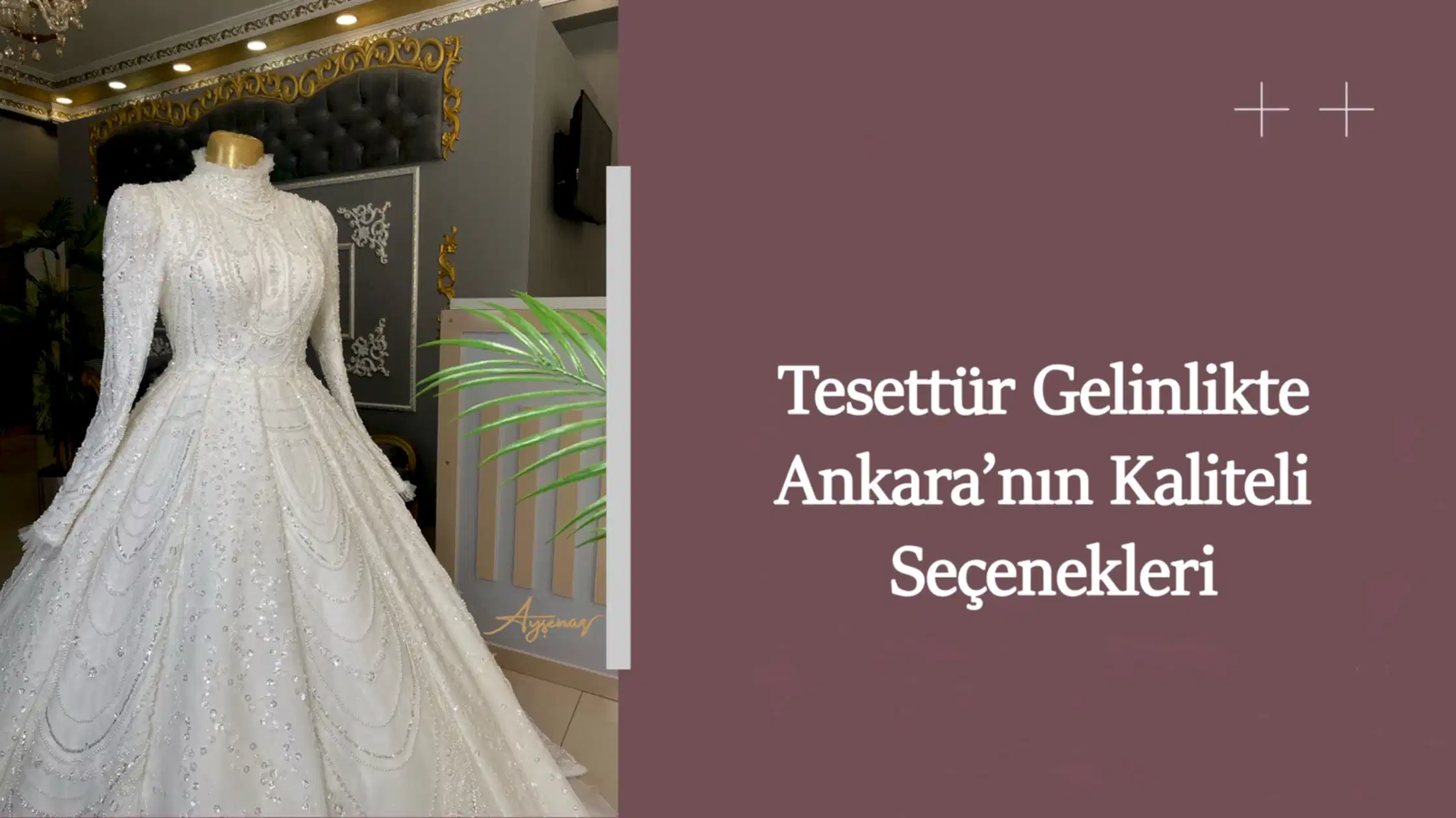 Tesettür Gelinlikte Ankara’nın Kaliteli Seçenekleri