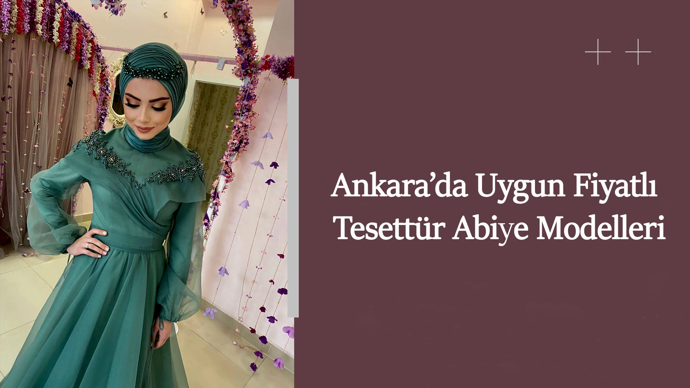 Ankara’da Uygun Fiyatlı Tesettür Abiye Modelleri
