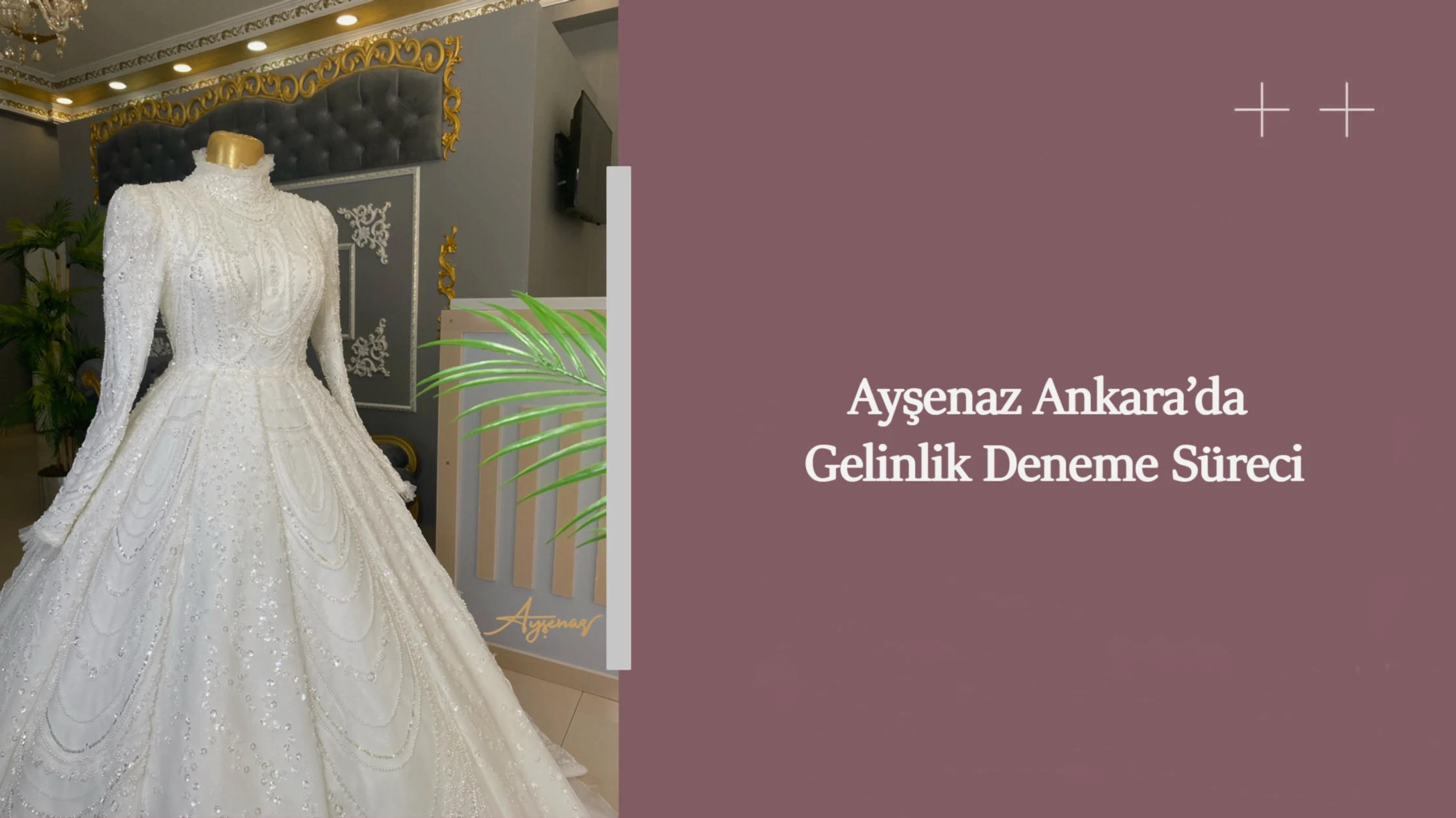 Ayşenaz Ankara’da Gelinlik Deneme Süreci