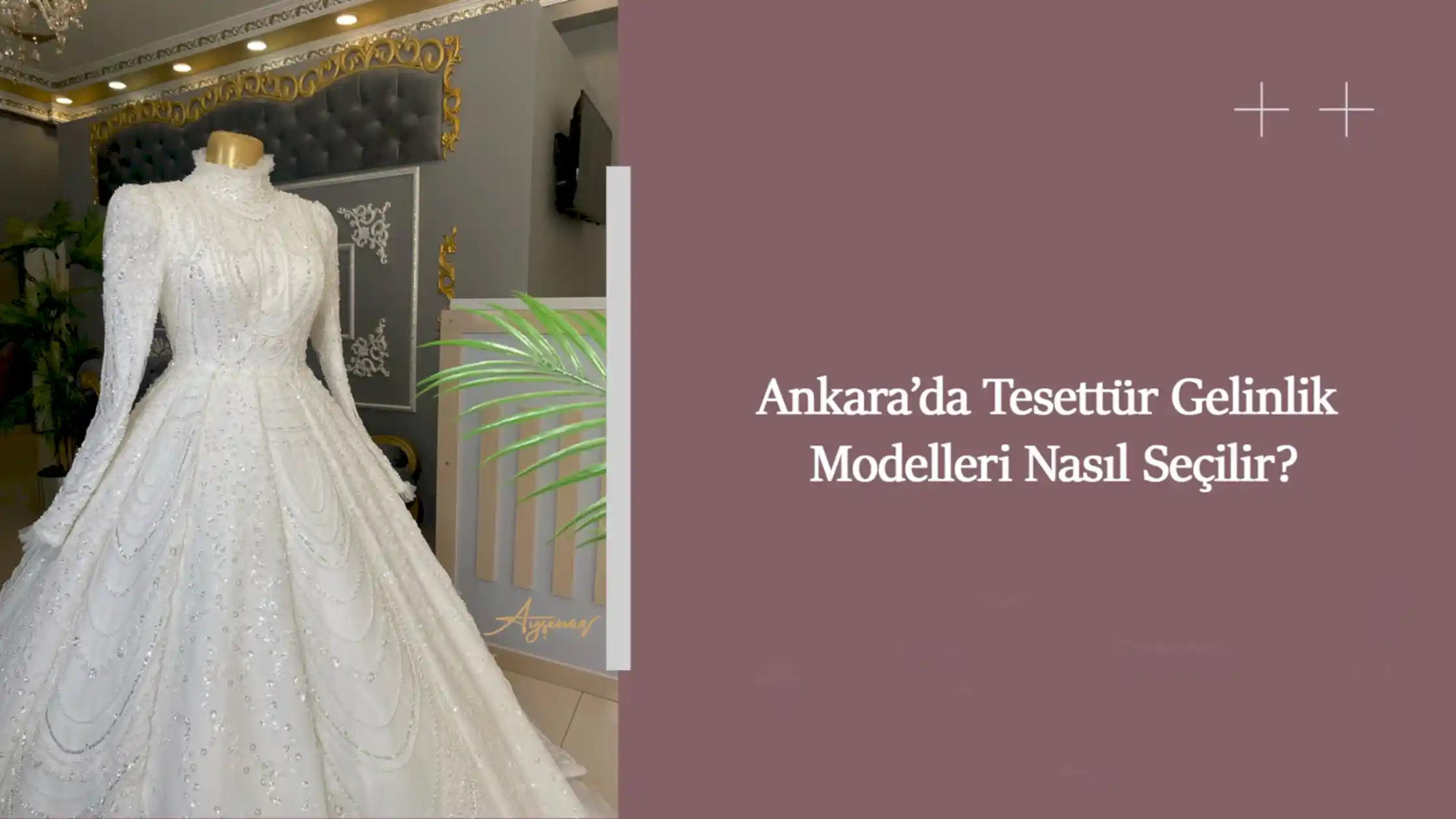 Ankara’da Tesettür Gelinlik Modelleri Nasıl Seçilir?