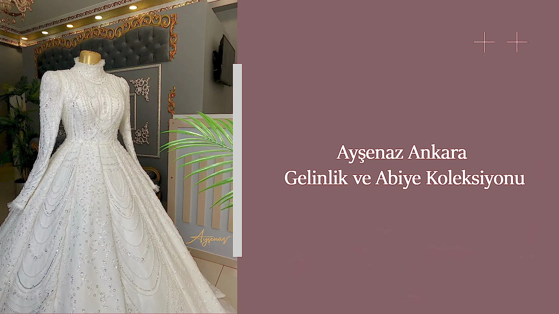 Ayşenaz Ankara Gelinlik ve Abiye Koleksiyonu