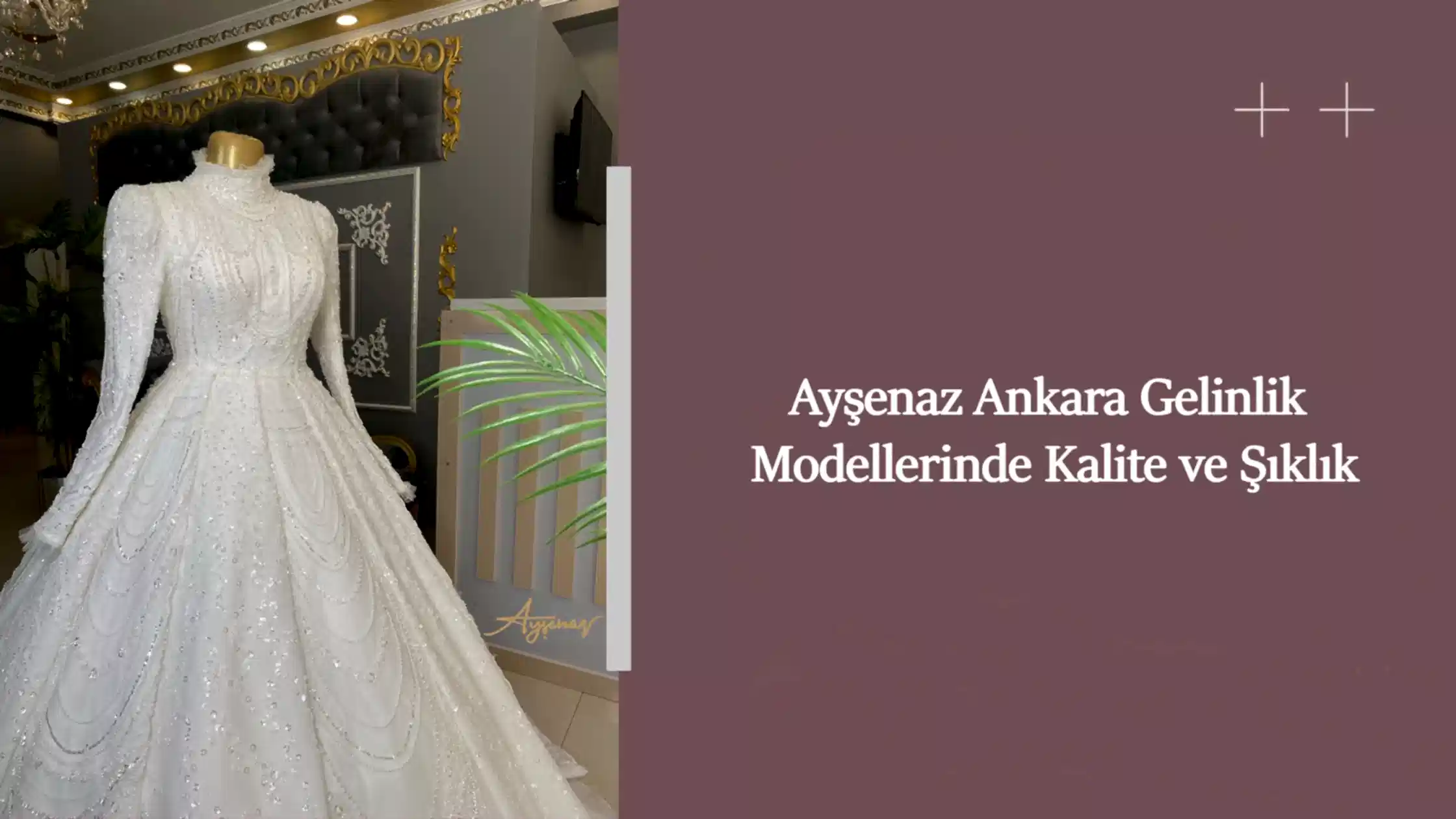 Ayşenaz Ankara Gelinlik Modellerinde Kalite ve Şıklık
