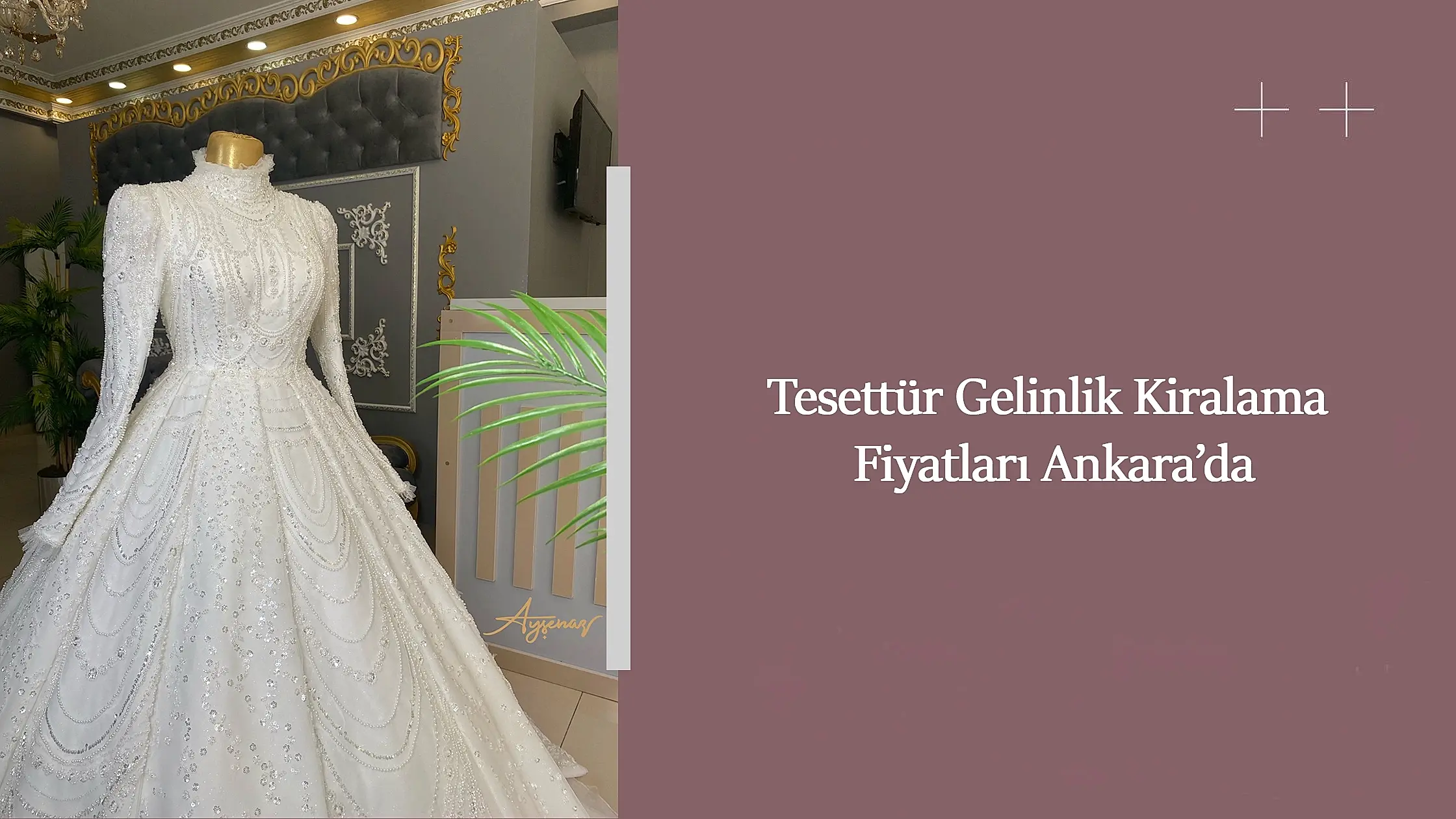 Tesettür Gelinlik Kiralama Fiyatları Ankara’da