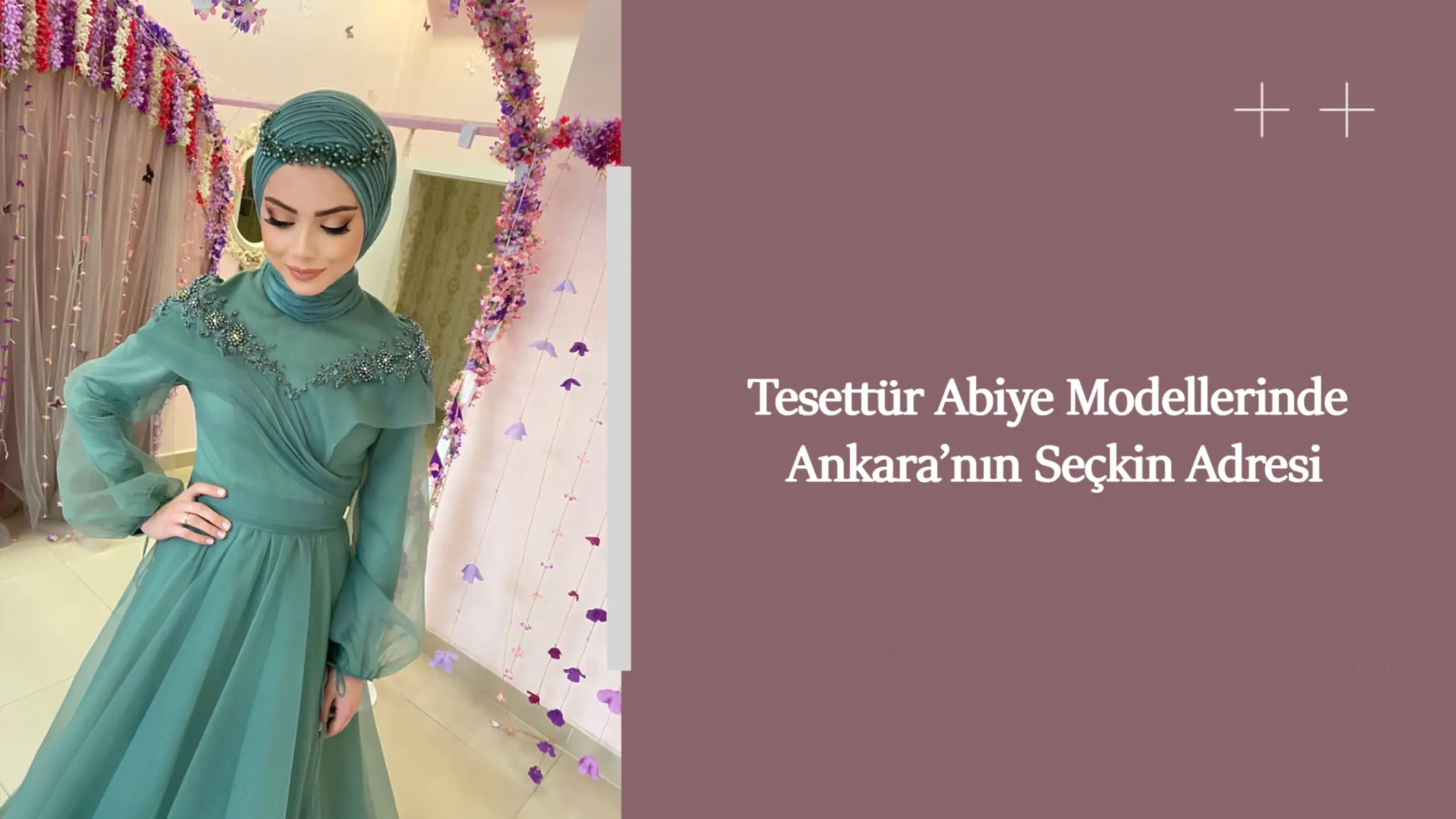 Tesettür Abiye Modellerinde Ankara’nın Seçkin Adresi