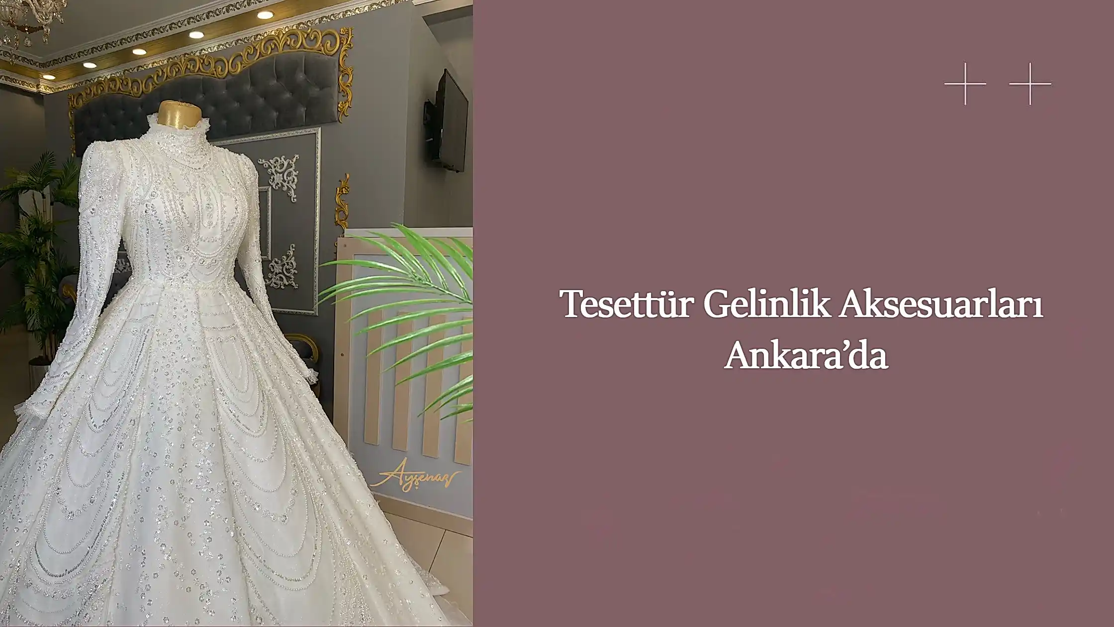 Tesettür Gelinlik Aksesuarları Ankara’da