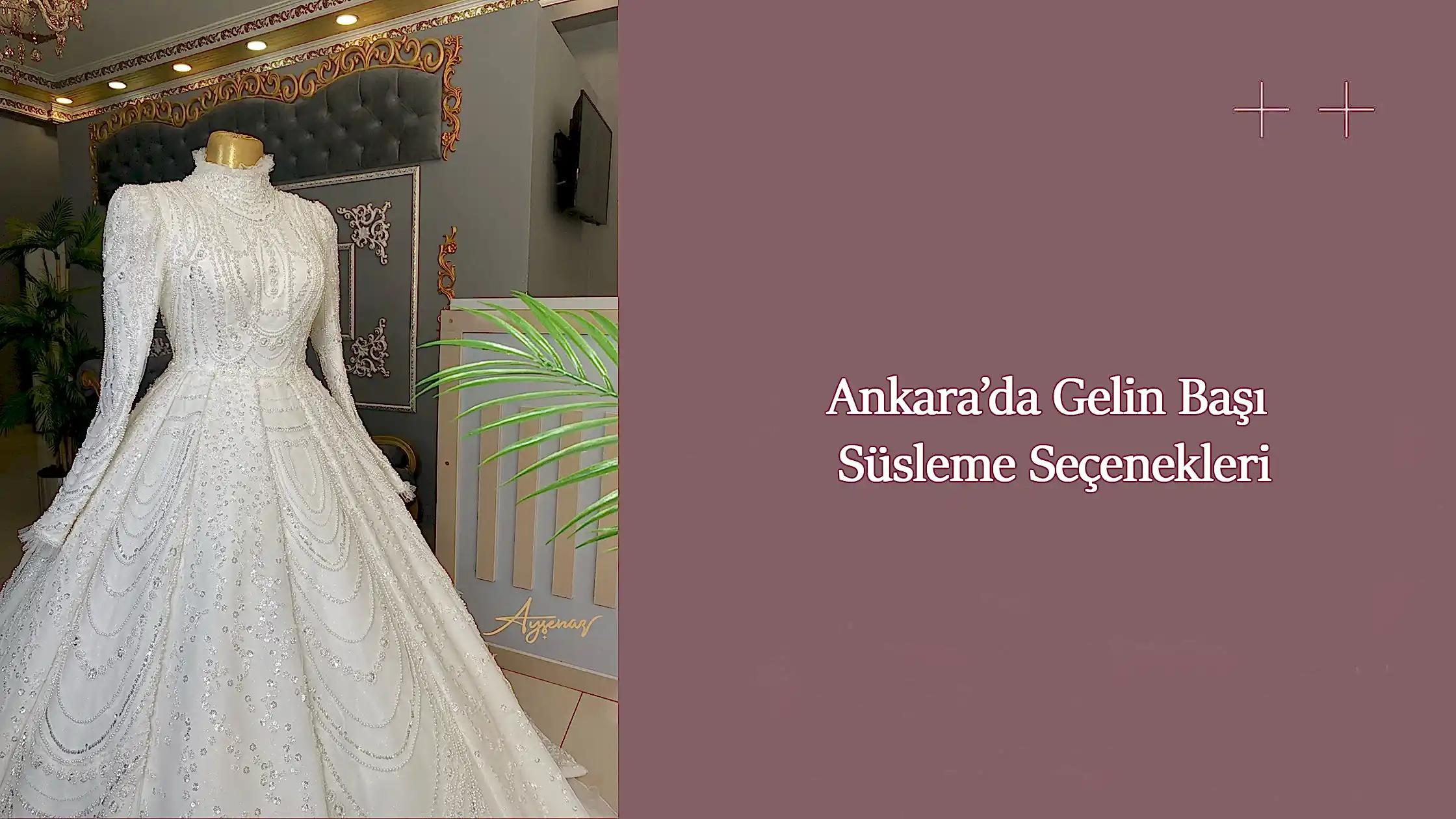 Ankara’da Gelin Başı Süsleme Seçenekleri