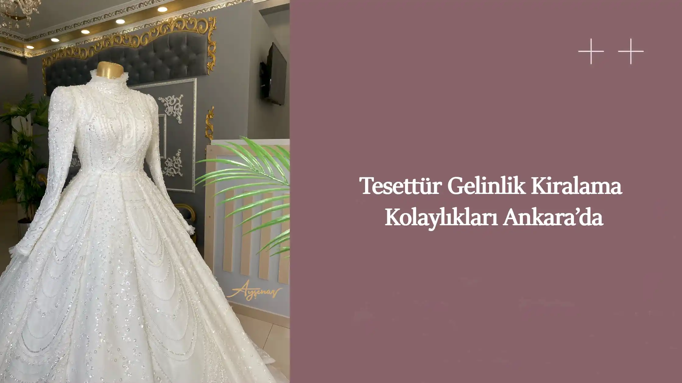 Tesettür Gelinlik Kiralama Kolaylıkları Ankara’da