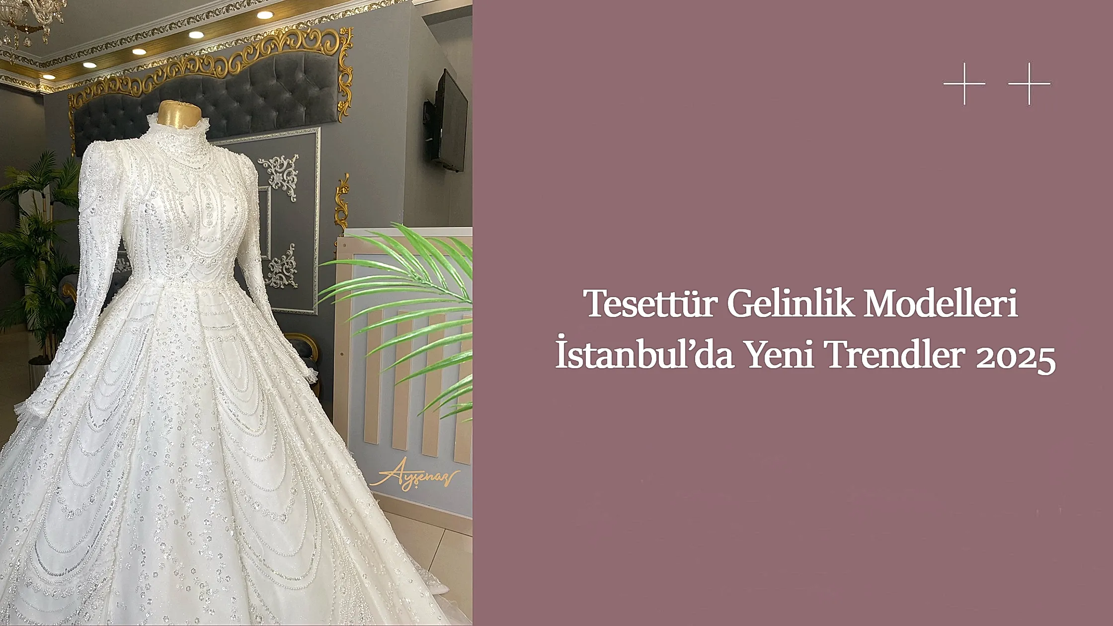 Tesettür Gelinlik Modelleri İstanbul’da Yeni Trendler 2025