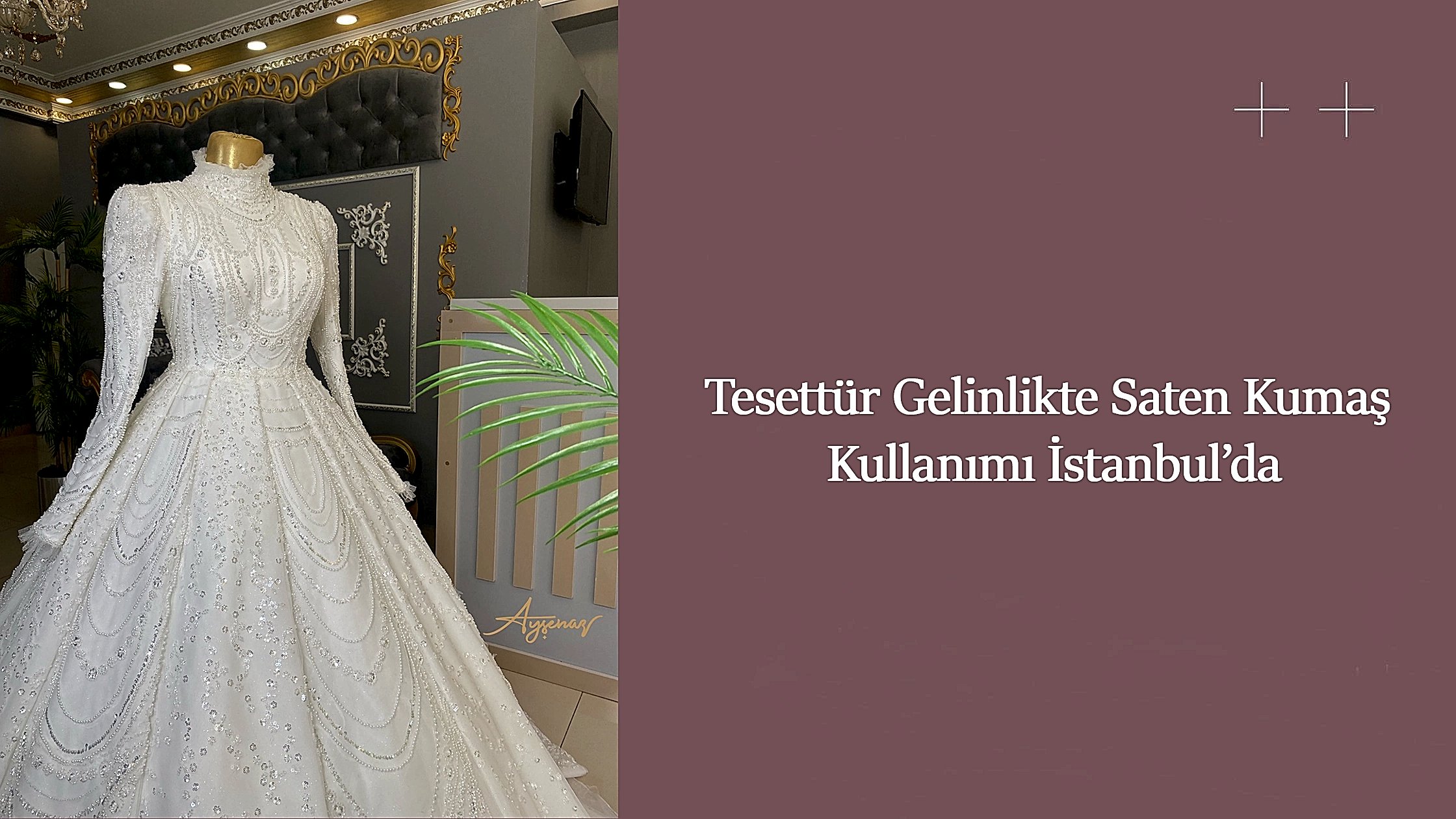 Tesettür Gelinlikte Saten Kumaş Kullanımı İstanbul’da