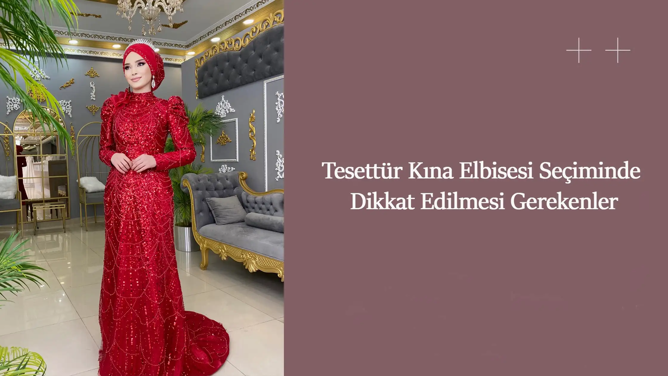 Tesettür Kına Elbisesi Seçiminde Dikkat Edilmesi Gerekenler