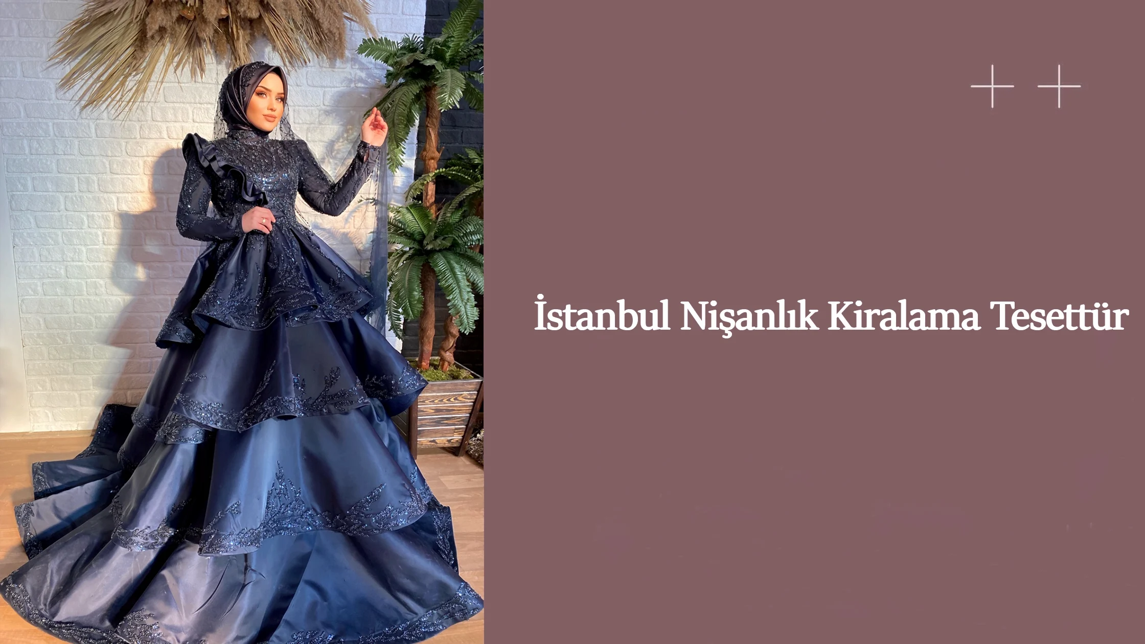 İstanbul Nişanlık Kiralama Tesettür