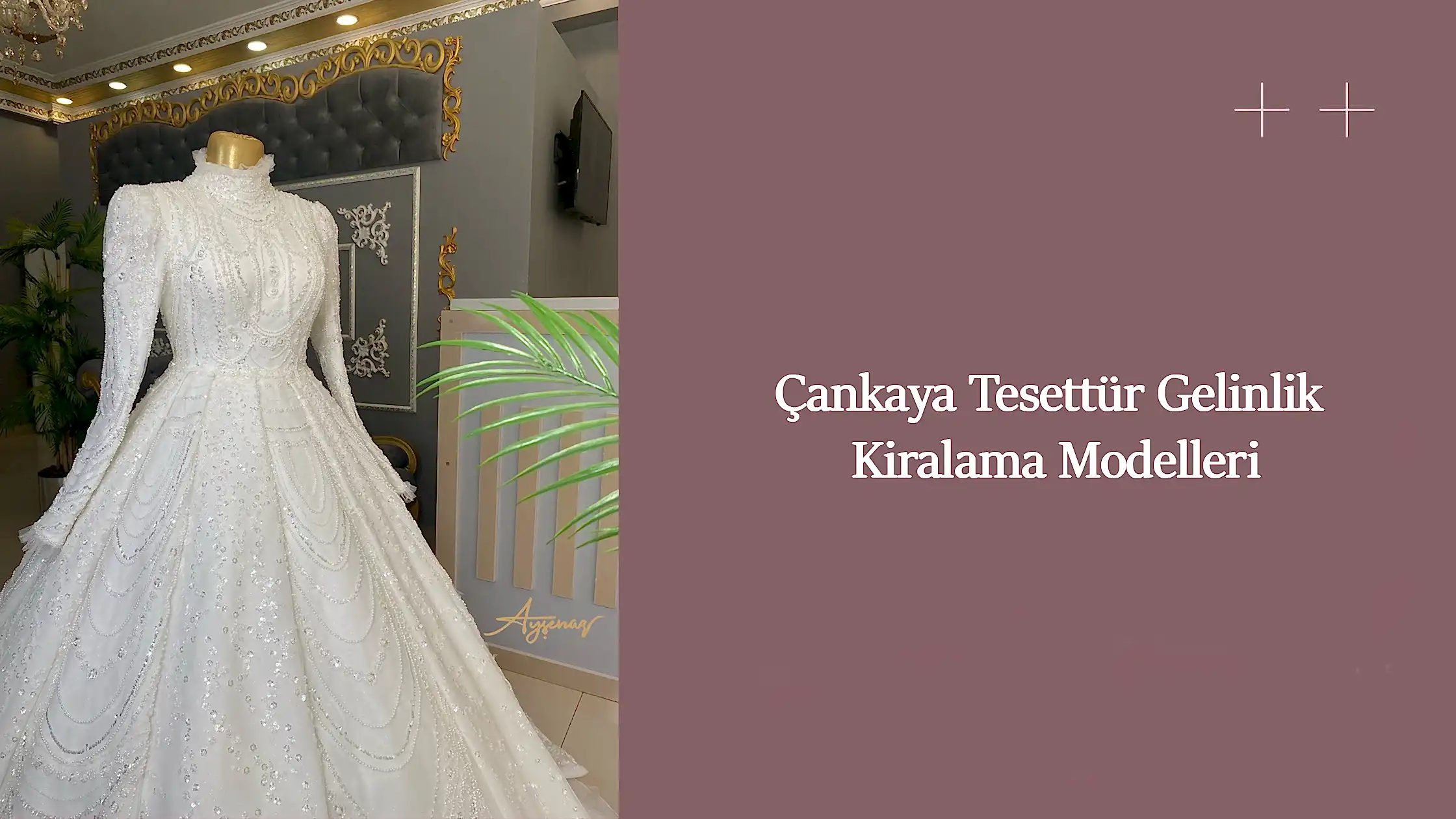 Çankaya Tesettür Gelinlik Kiralama Modelleri