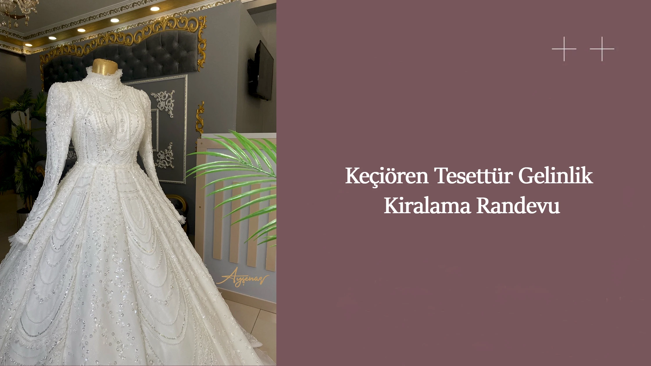 Keçiören Tesettür Gelinlik Kiralama Randevu